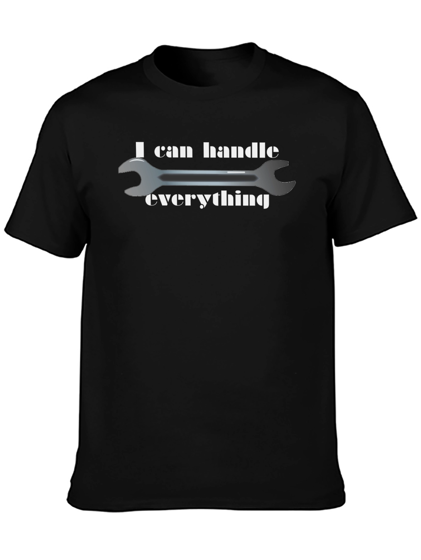 I Can Handle Everything Wrench T-Shirt