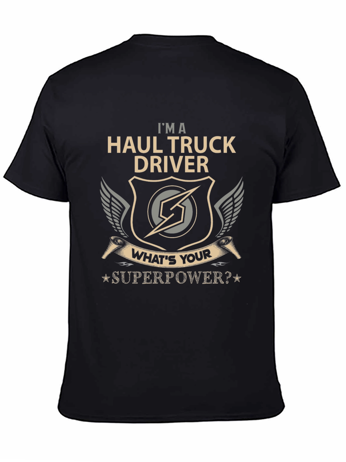 Haul Truck Driver Superpower T-Shirt