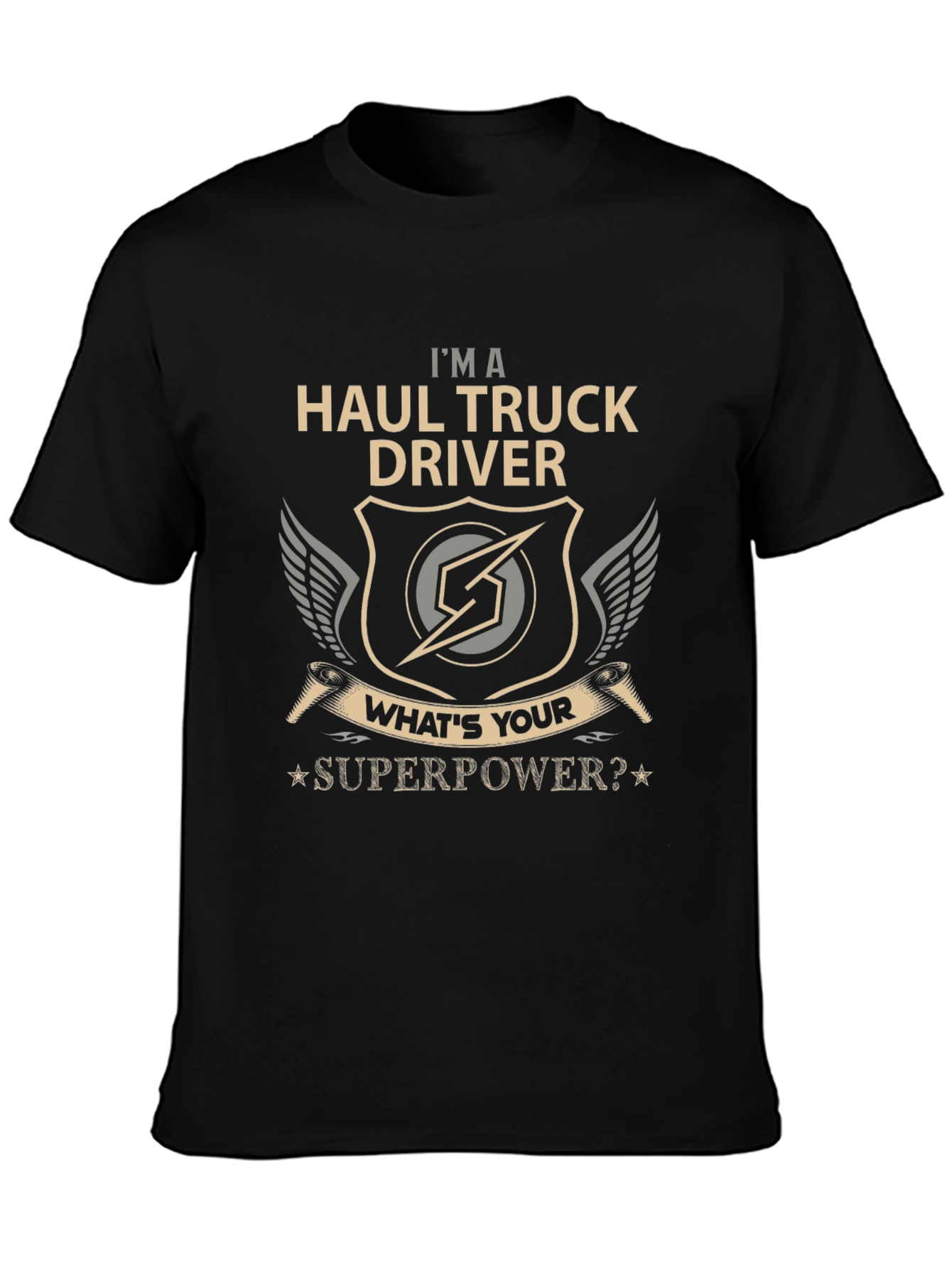 Haul Truck Driver Superpower T-Shirt