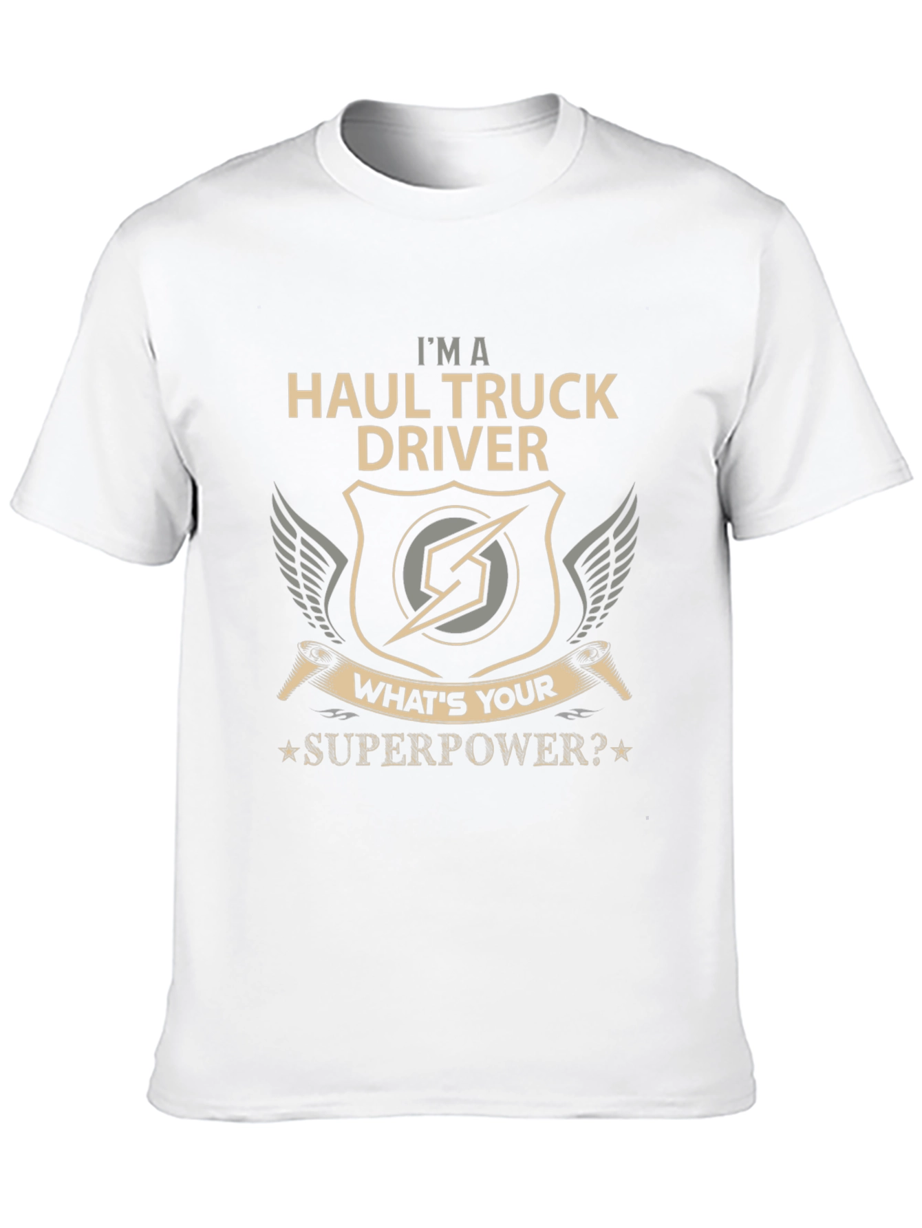 Haul Truck Driver Superpower T-Shirt
