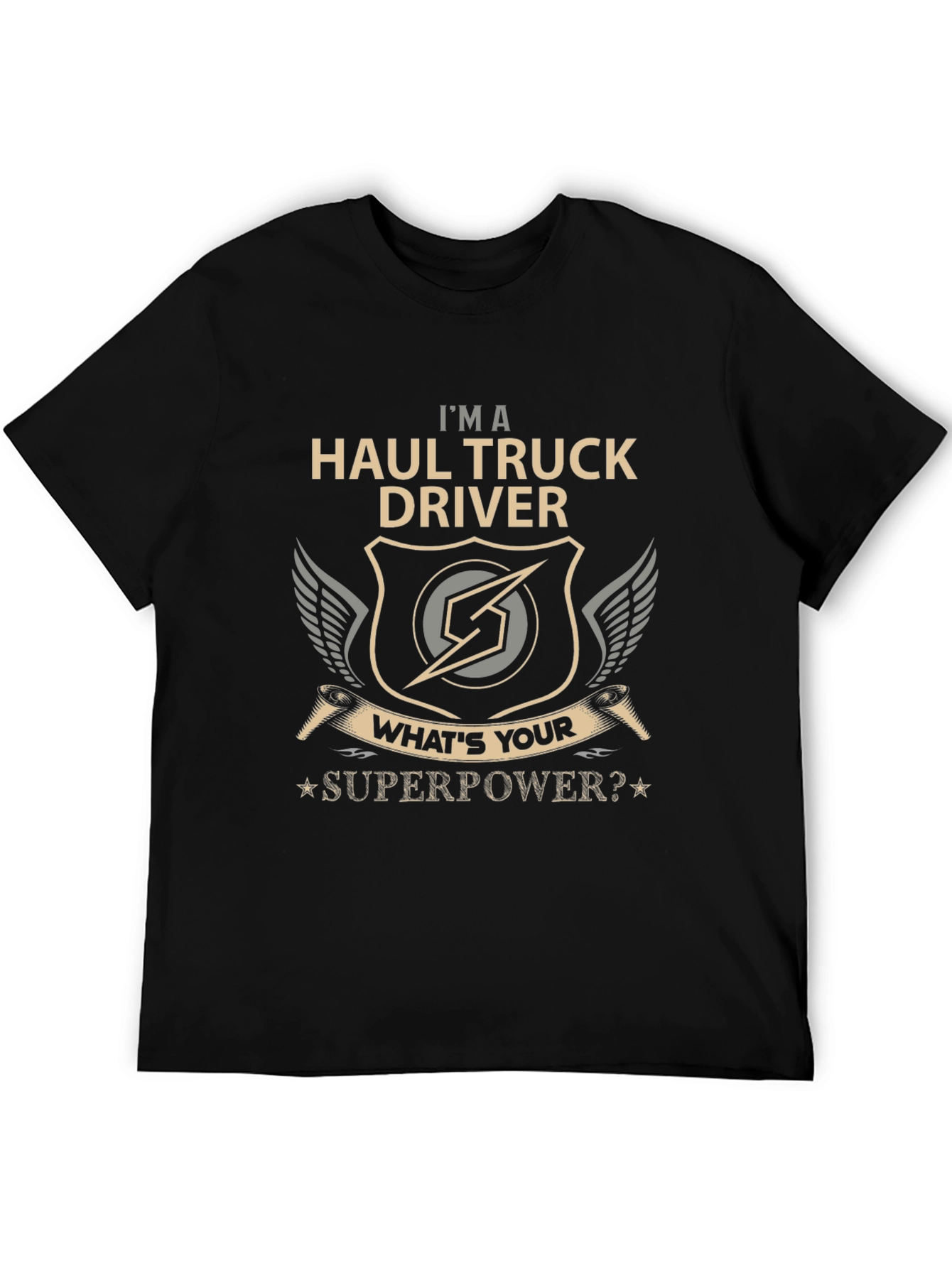 Haul Truck Driver Superpower T-Shirt