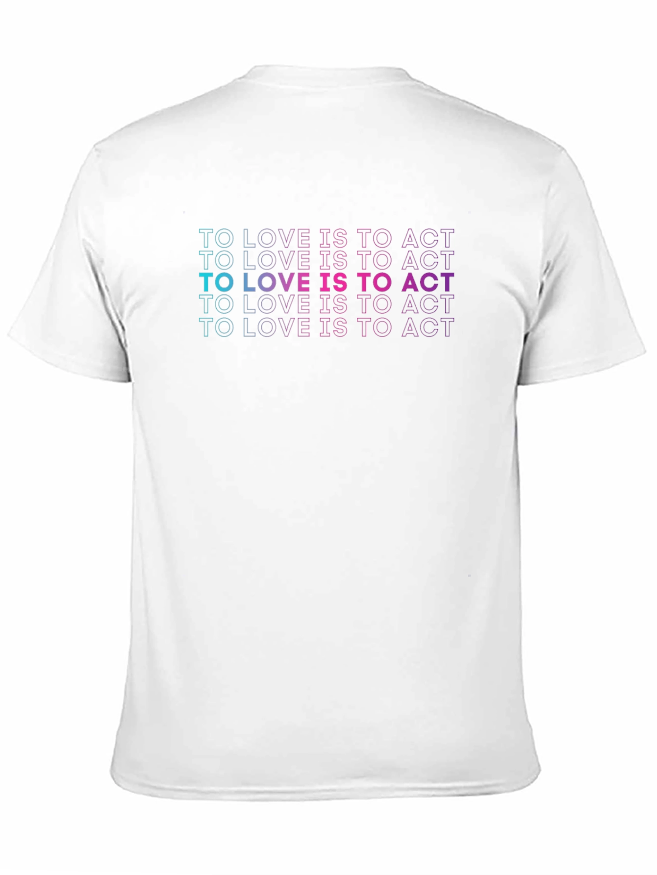 To Love Is To Act Black T-Shirt