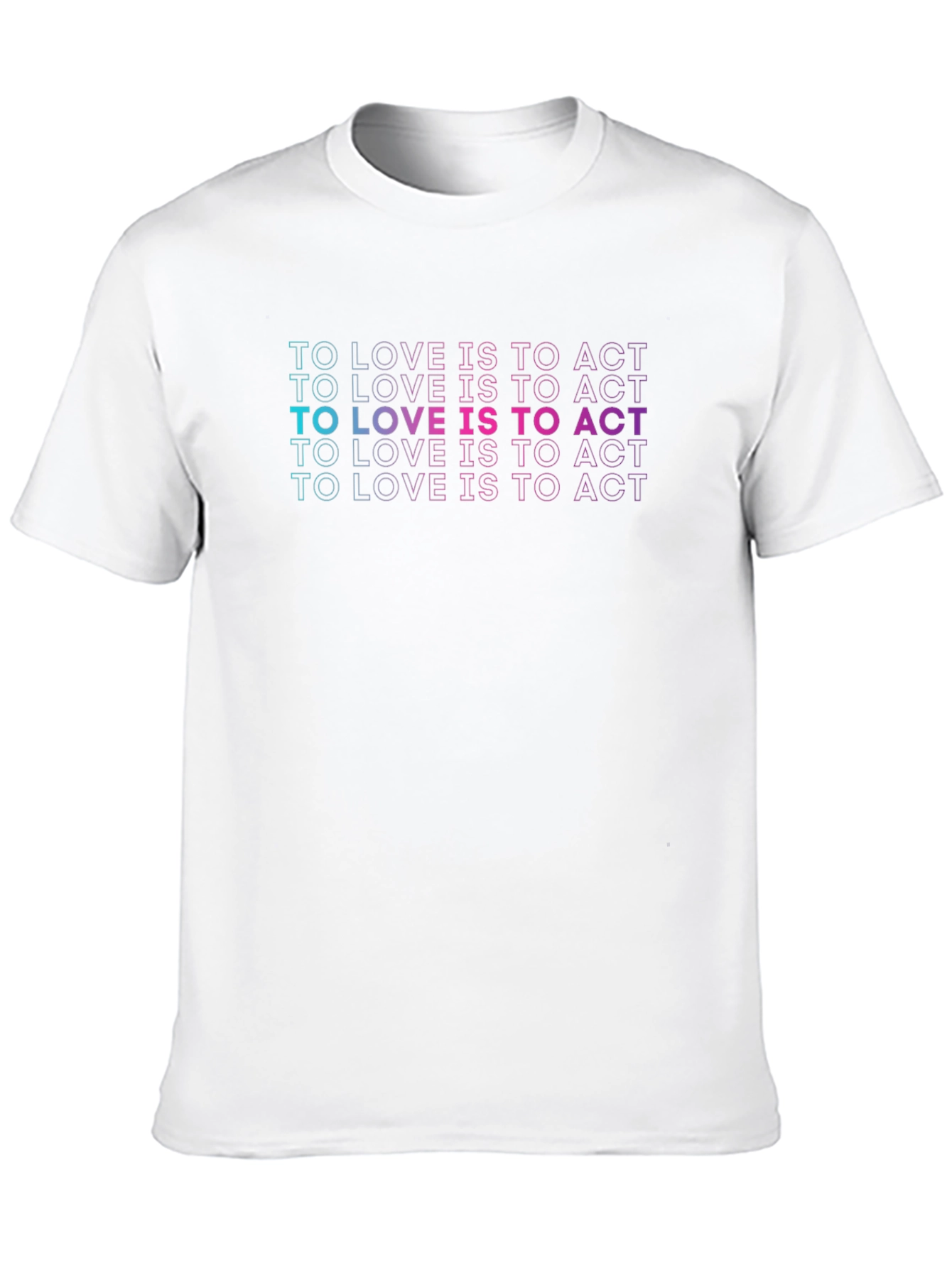 To Love Is To Act Black T-Shirt