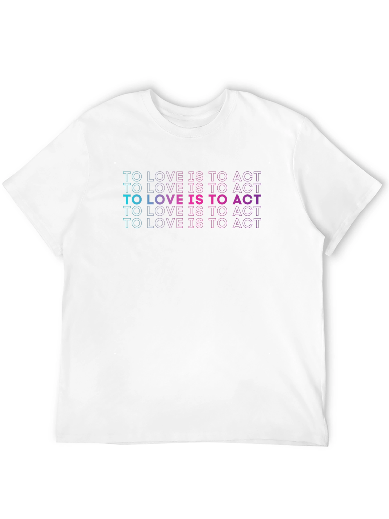 To Love Is To Act Black T-Shirt
