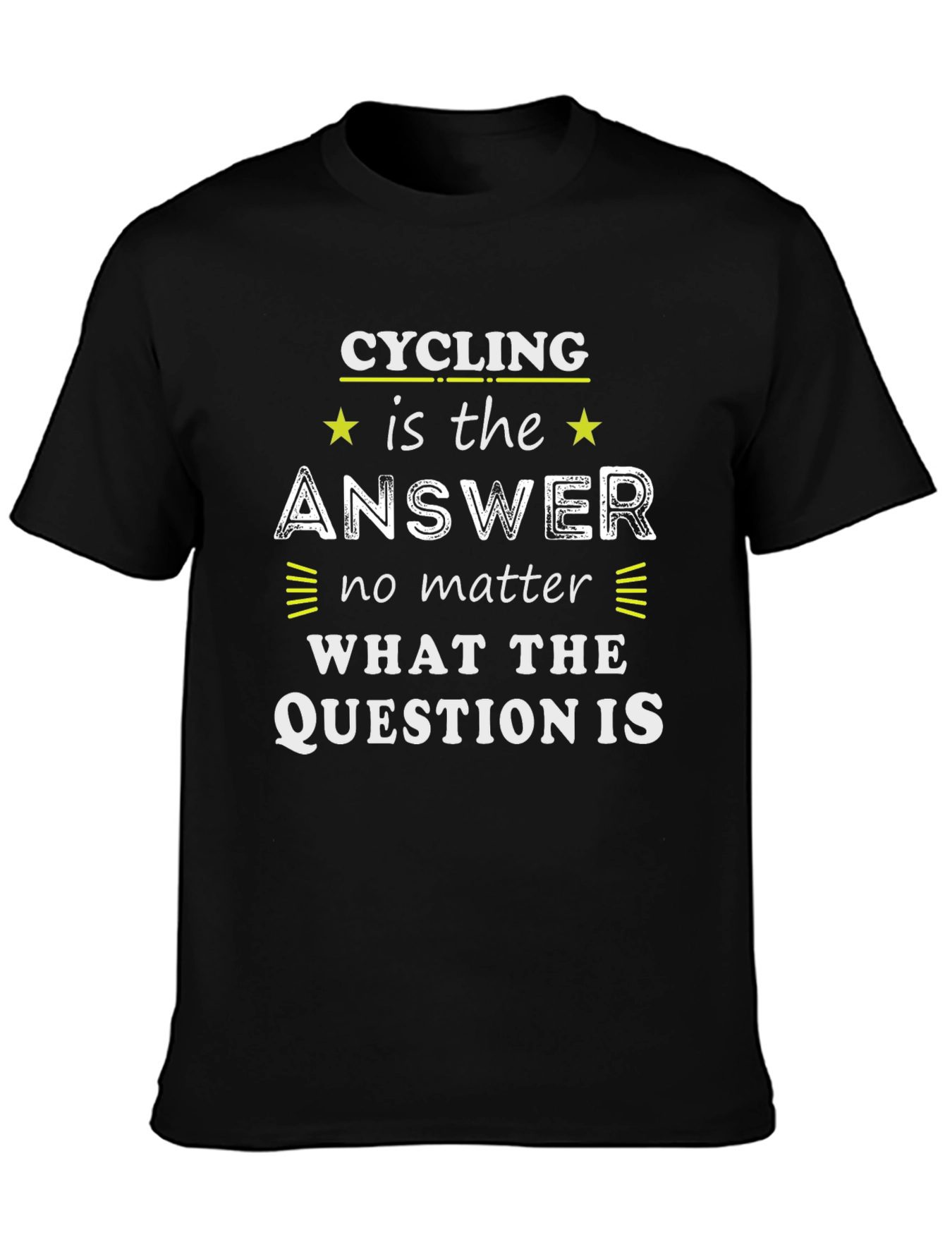 Cycling is the Answer T-Shirt