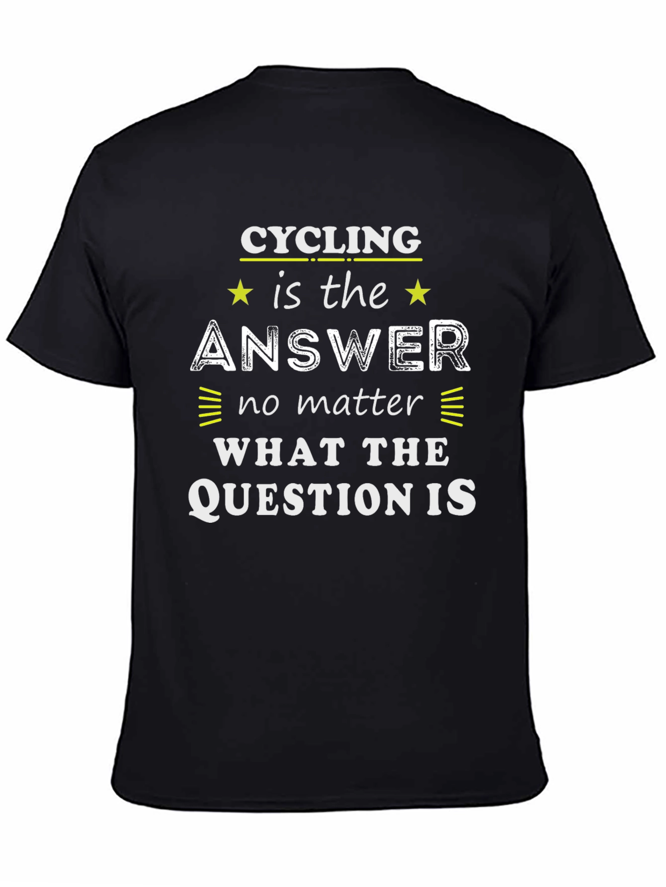 Cycling is the Answer T-Shirt
