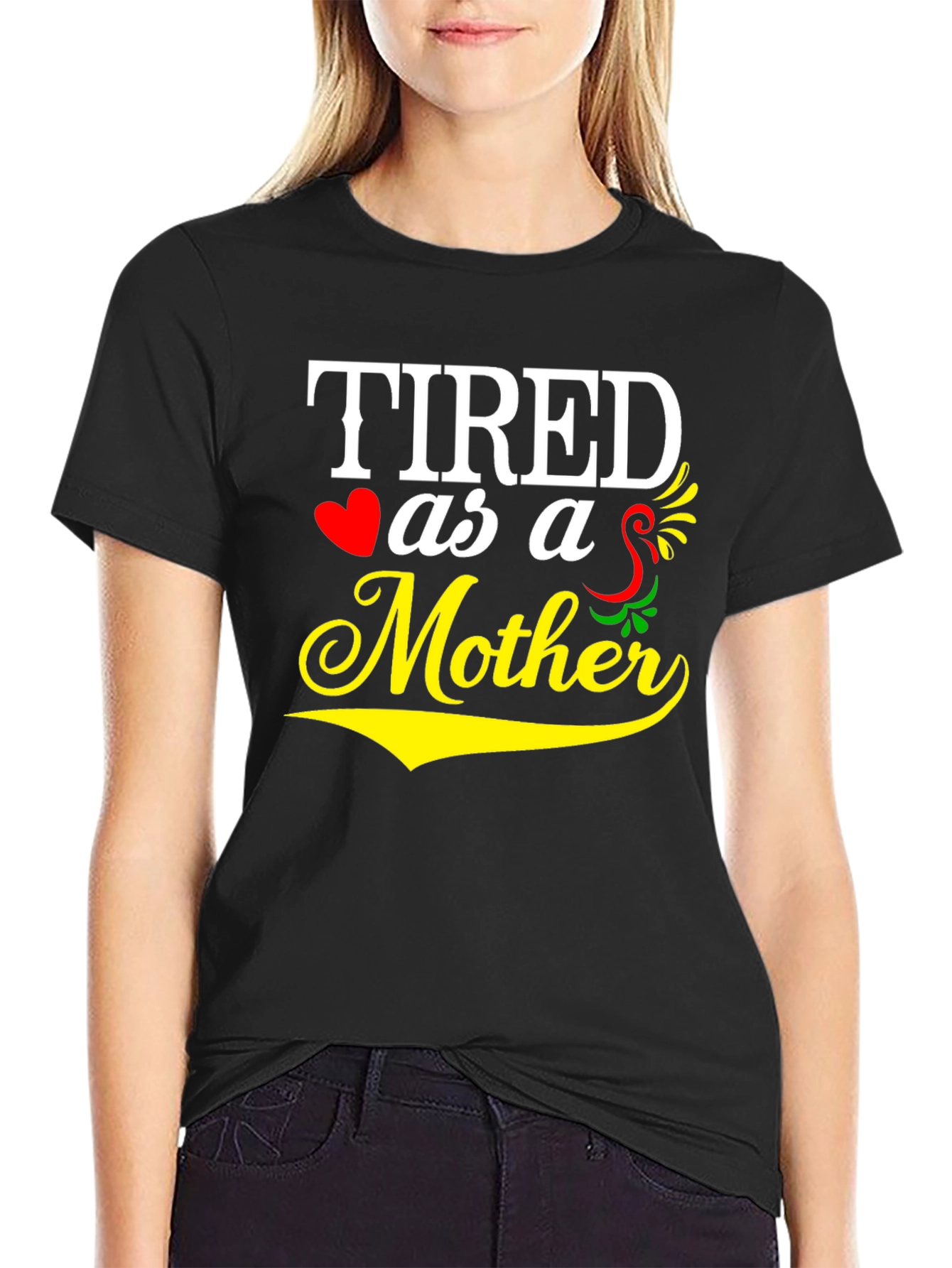 Tired As A Mother Black Graphic Tee