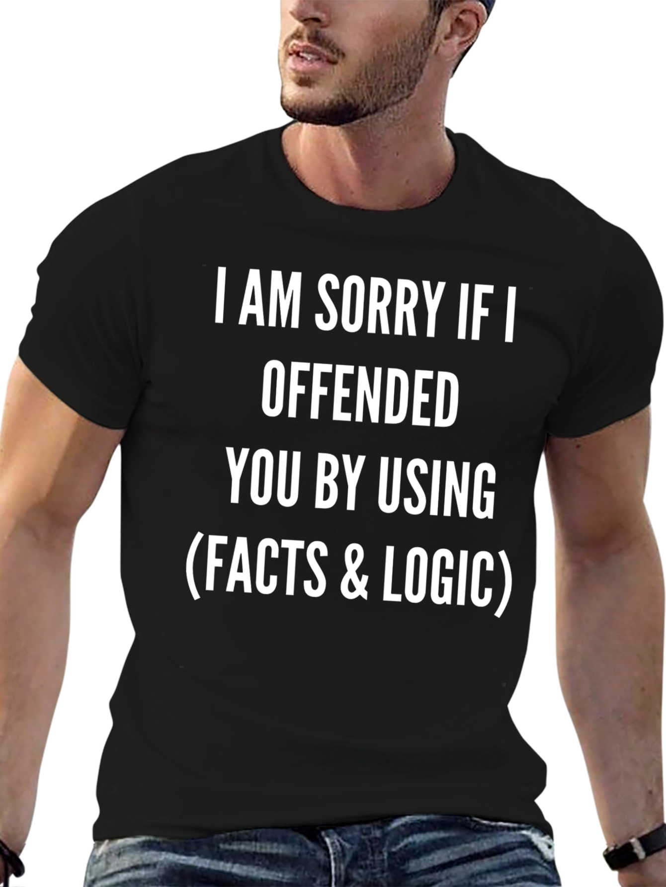 Facts & Logic T-Shirt - Offensive Humor Tee