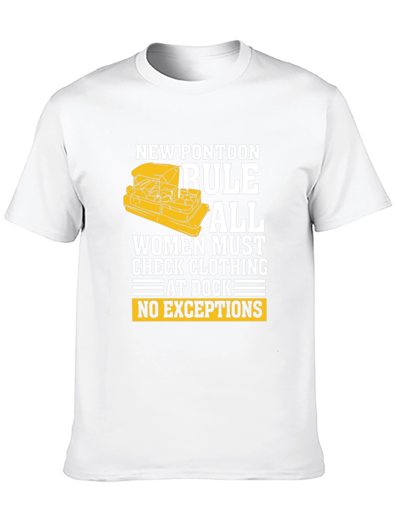 New Pontoon Rule T-Shirt - Womens Clothing Check!