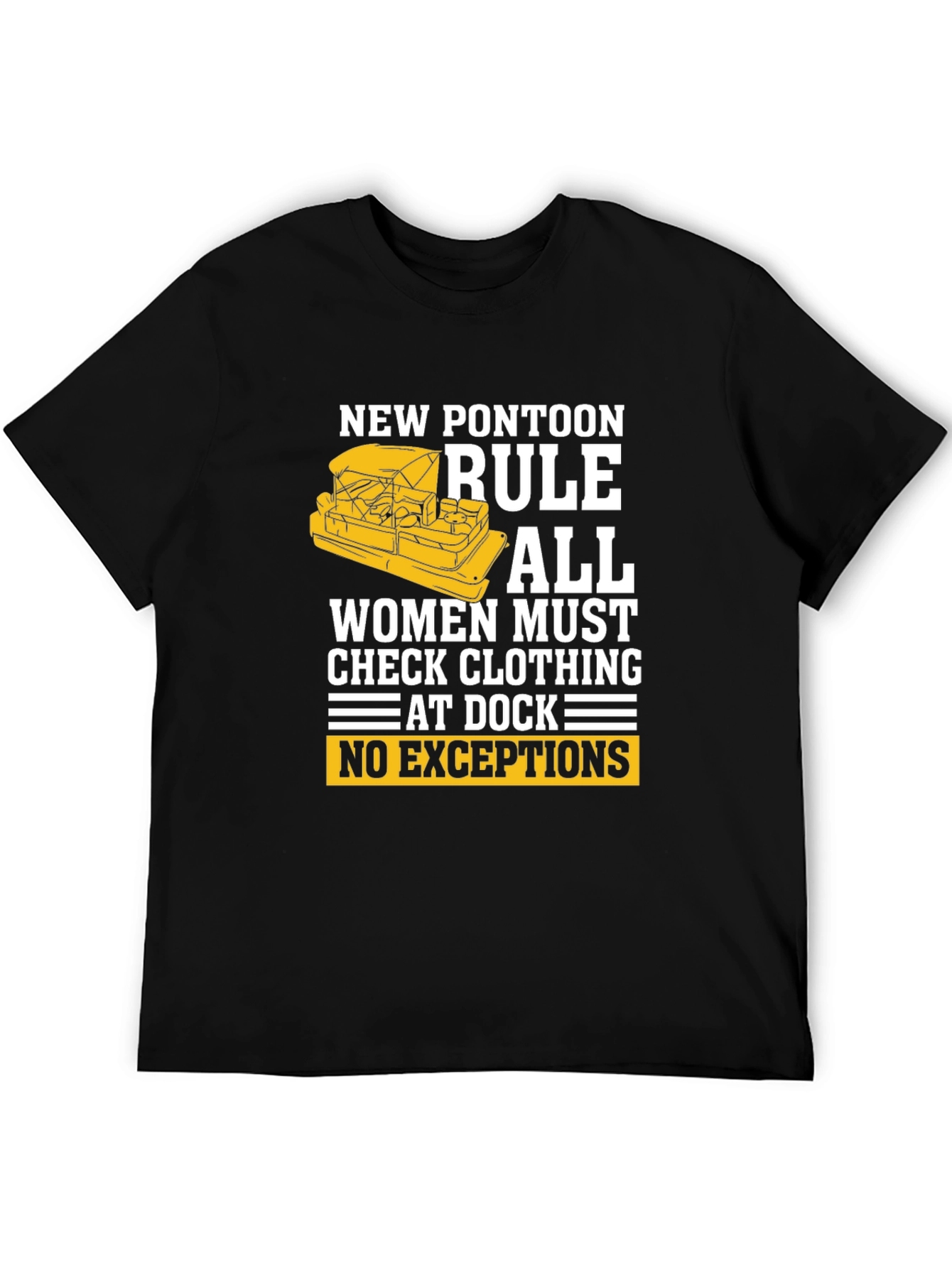 New Pontoon Rule T-Shirt - Womens Clothing Check!