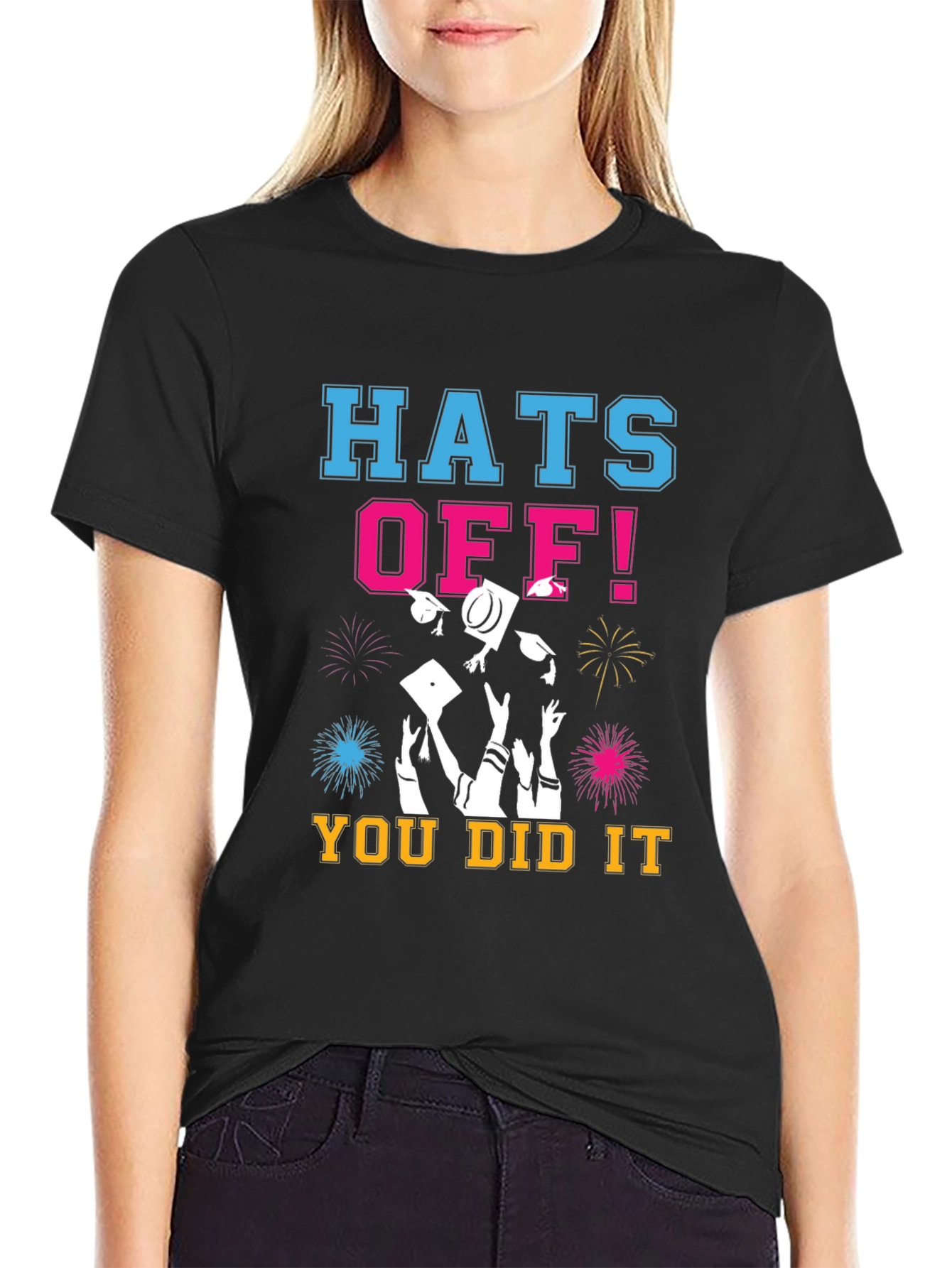 Hats Off! You Did It! Graduation T-Shirt