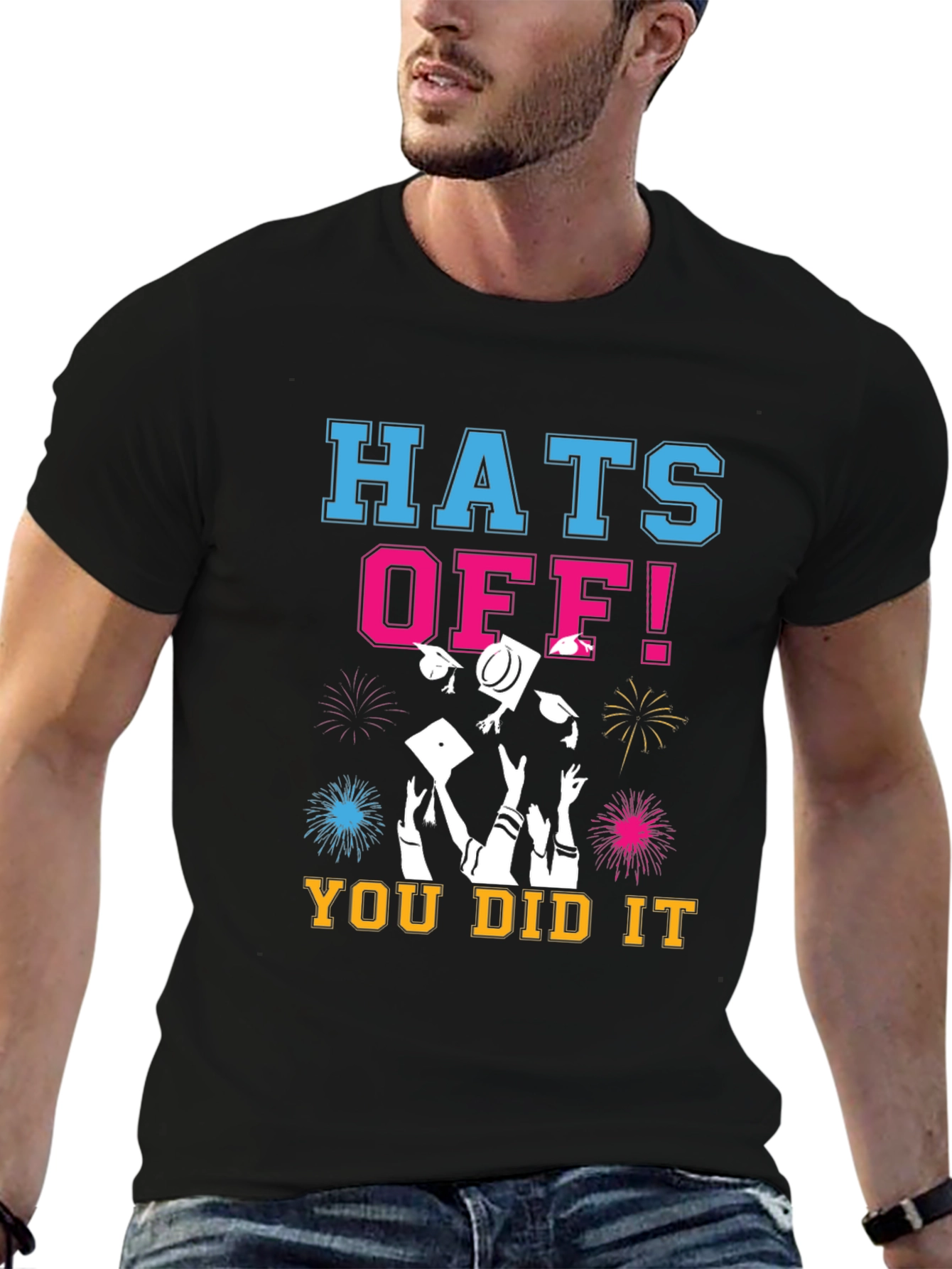 Hats Off! You Did It! Graduation T-Shirt