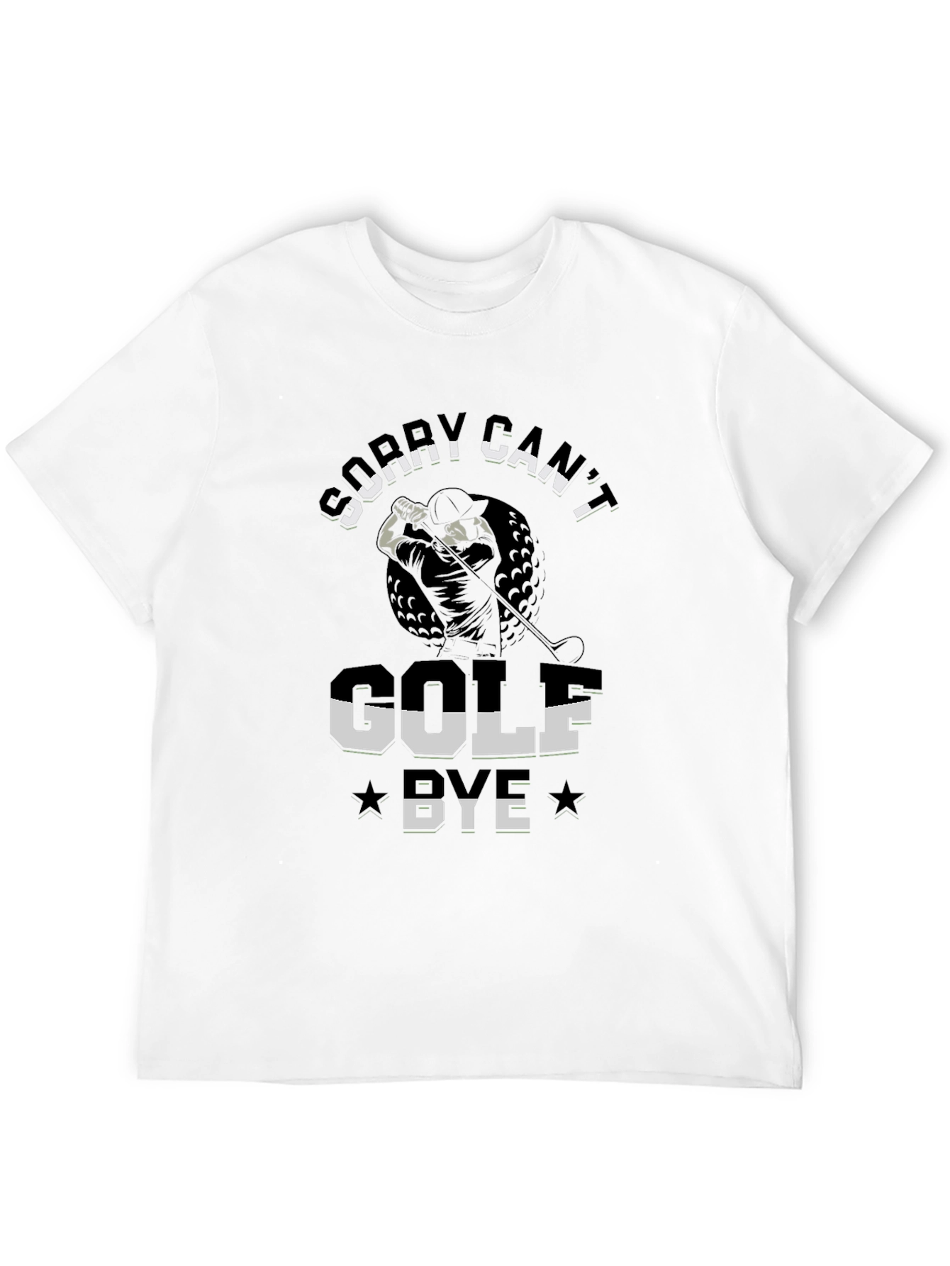 Funny Golf T-Shirt - Sorry Cant Golf Bye