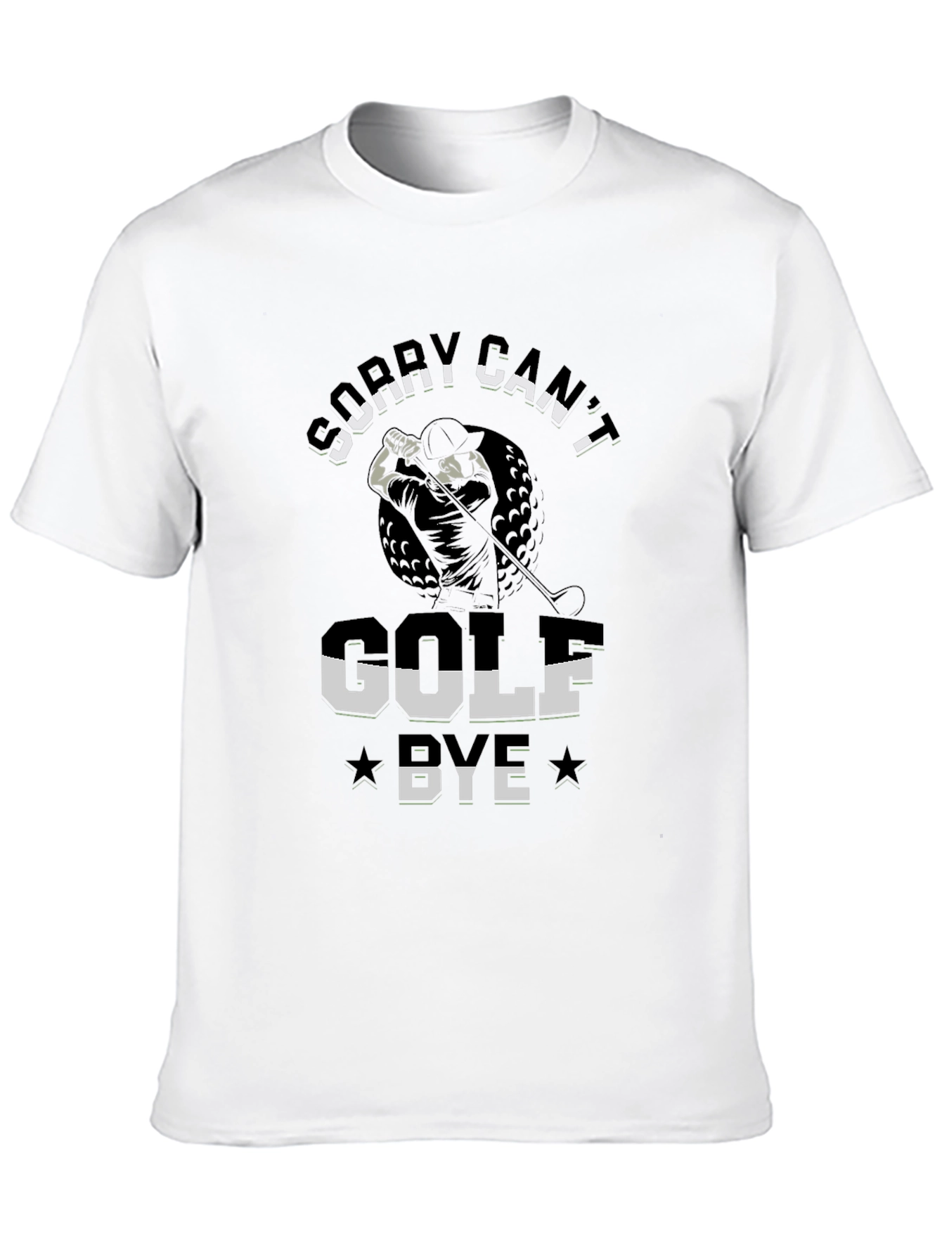 Funny Golf T-Shirt - Sorry Cant Golf Bye