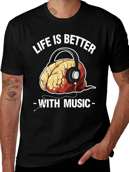 Life is Better with Music T-Shirt
