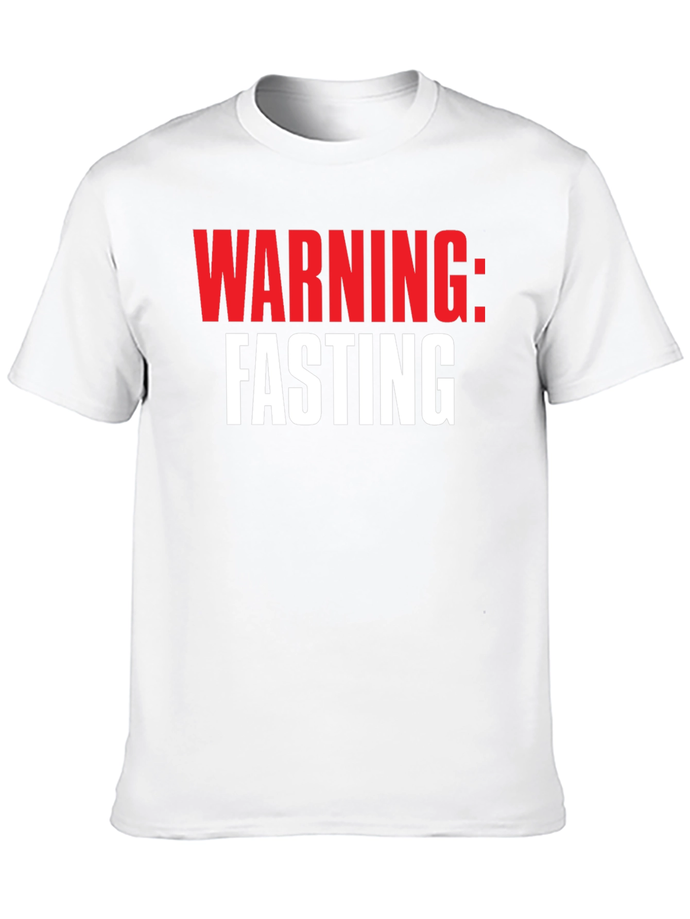 Warning: Fasting Graphic Tee - Bold Statement Shirt