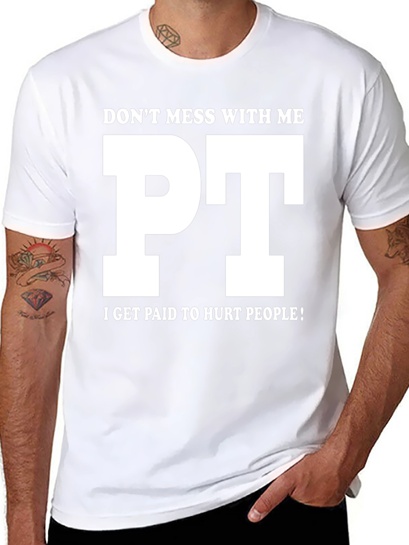Funny PT T-Shirt - Dont Mess With Me!
