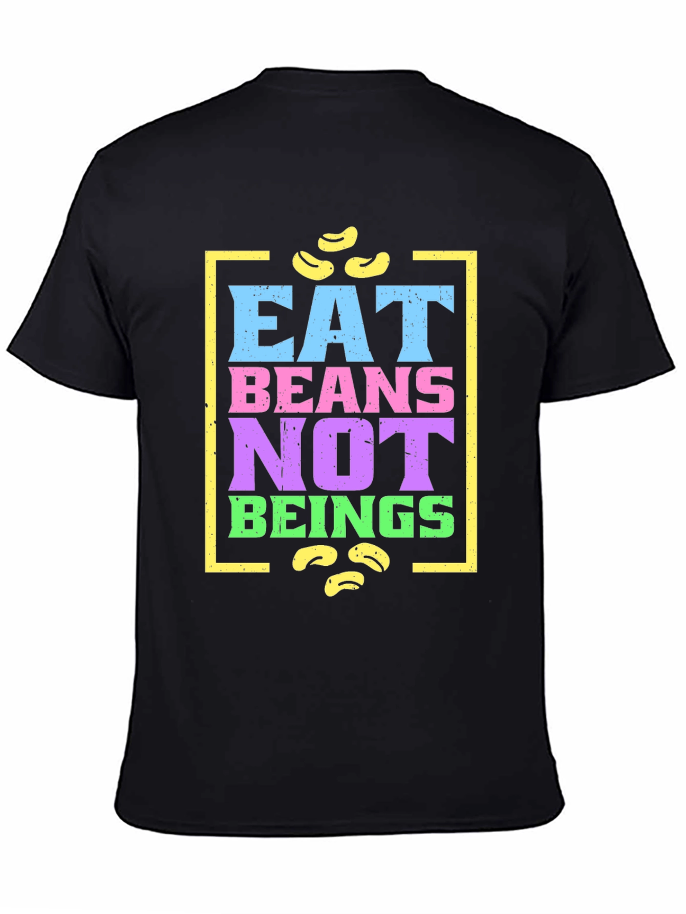 Eat Beans Not Beings Graphic T-Shirt