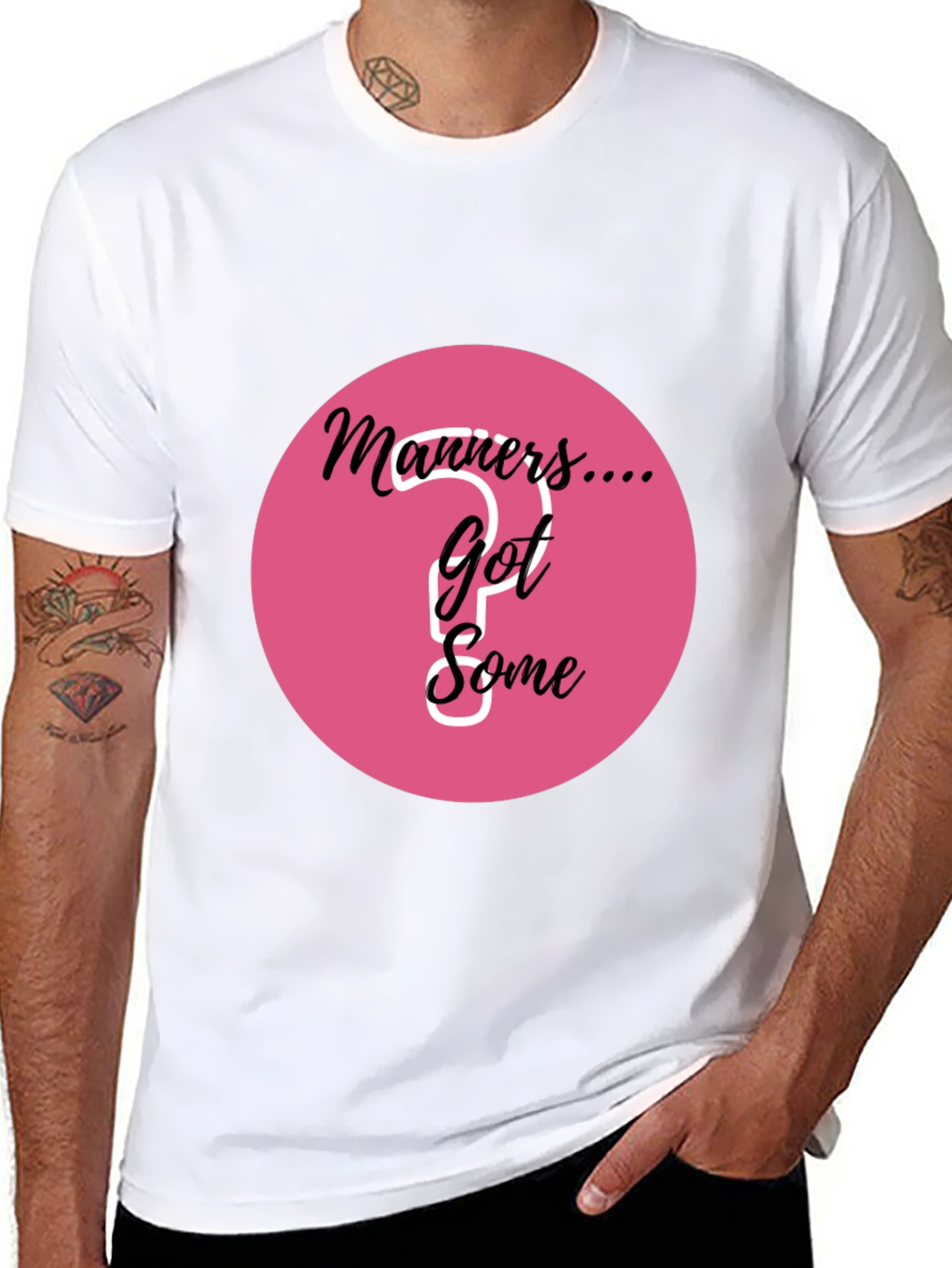 Manners... Got Some? Graphic T-Shirt