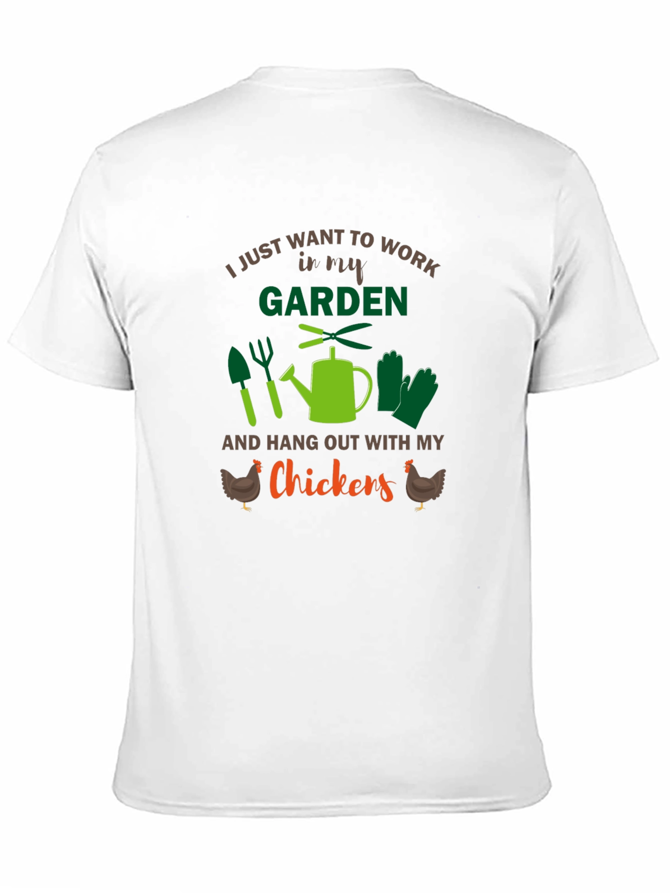 Gardeners T-Shirt - Work in My Garden