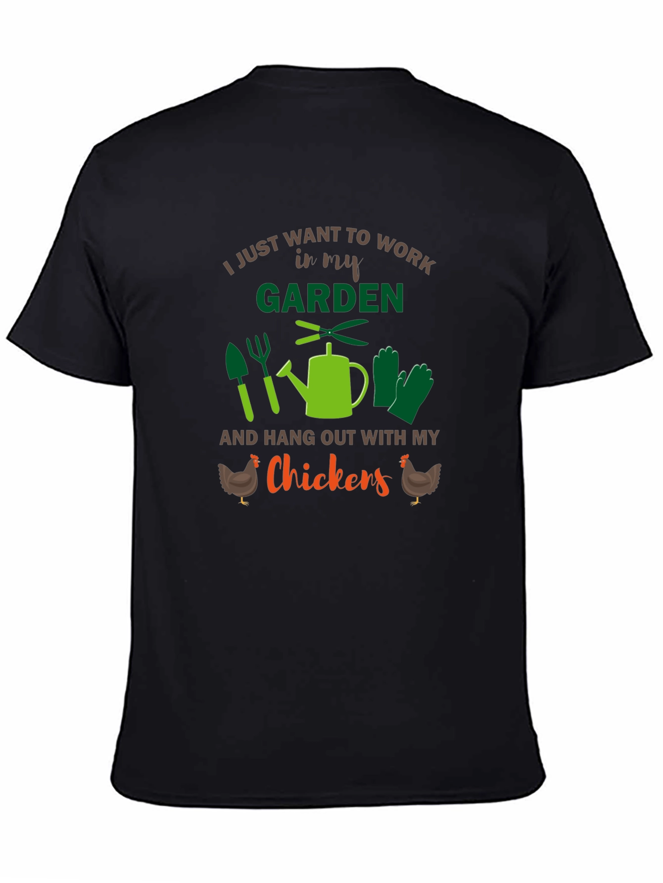 Gardeners T-Shirt - Work in My Garden