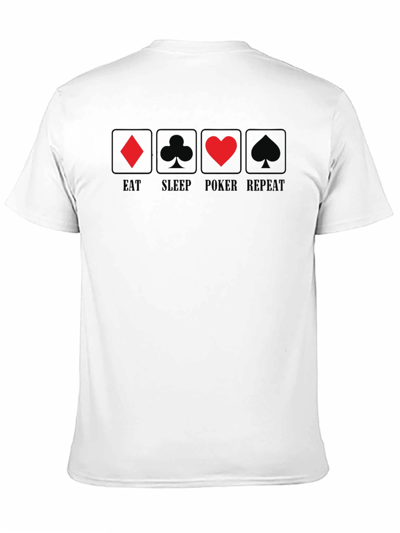 Eat Sleep Poker Repeat T-Shirt