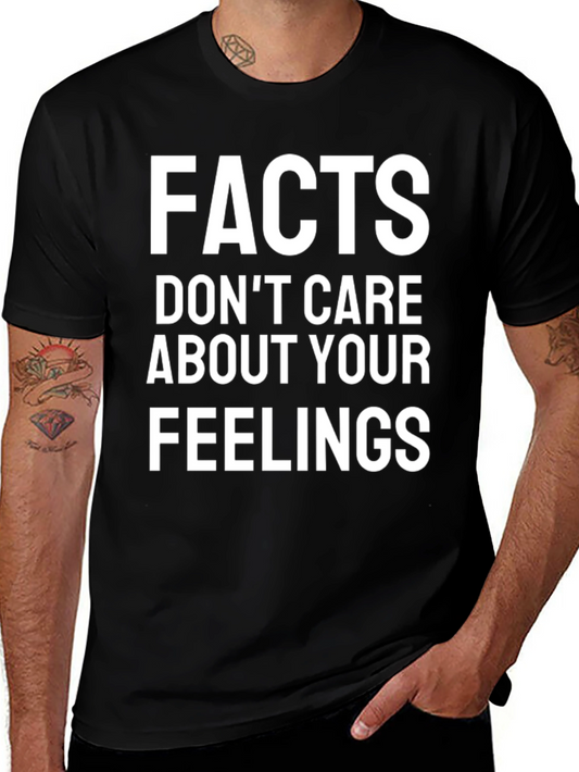 Facts Dont Care About Your Feelings T-Shirt