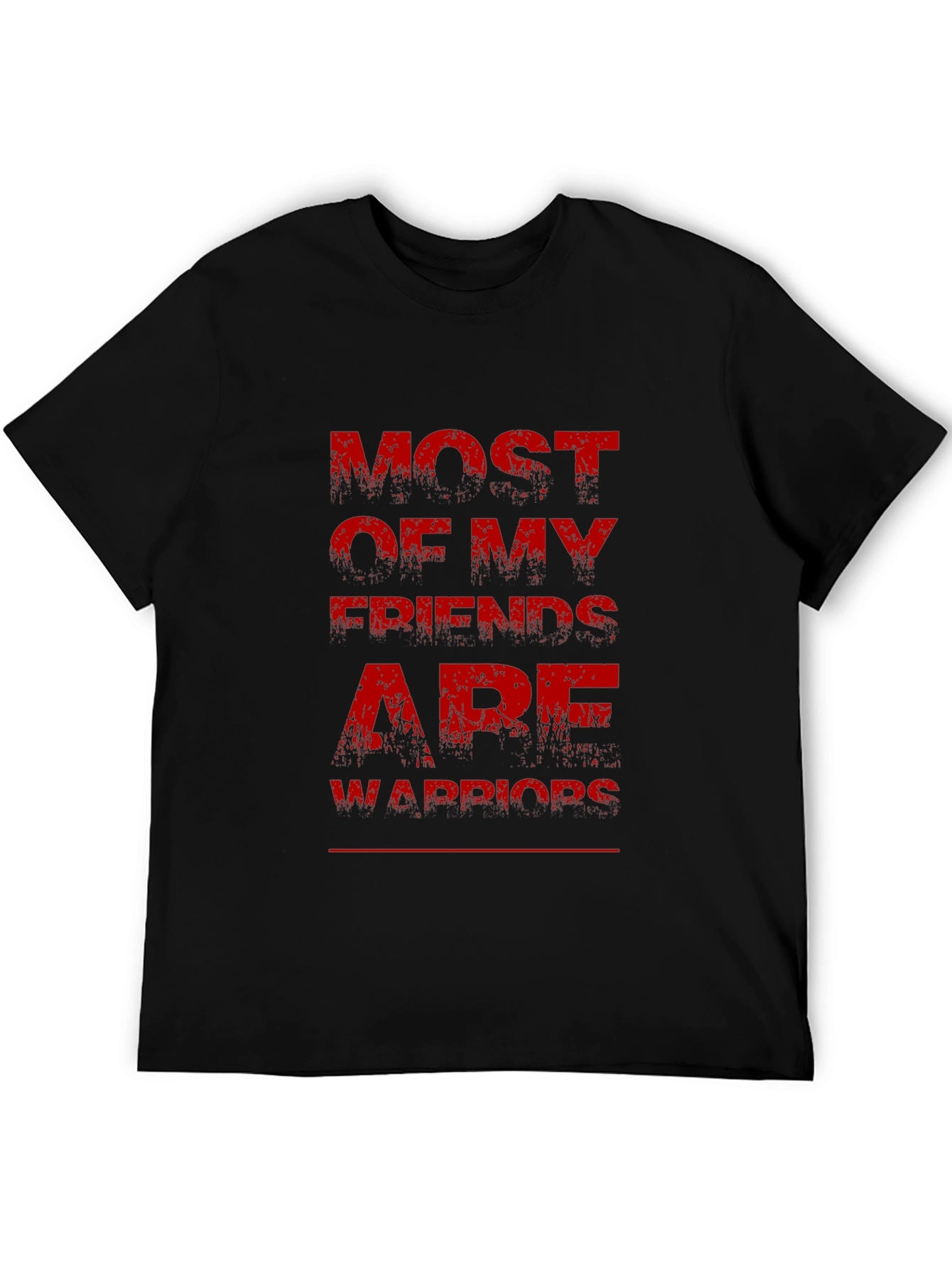 Most of My Friends Are Warriors Graphic Tee