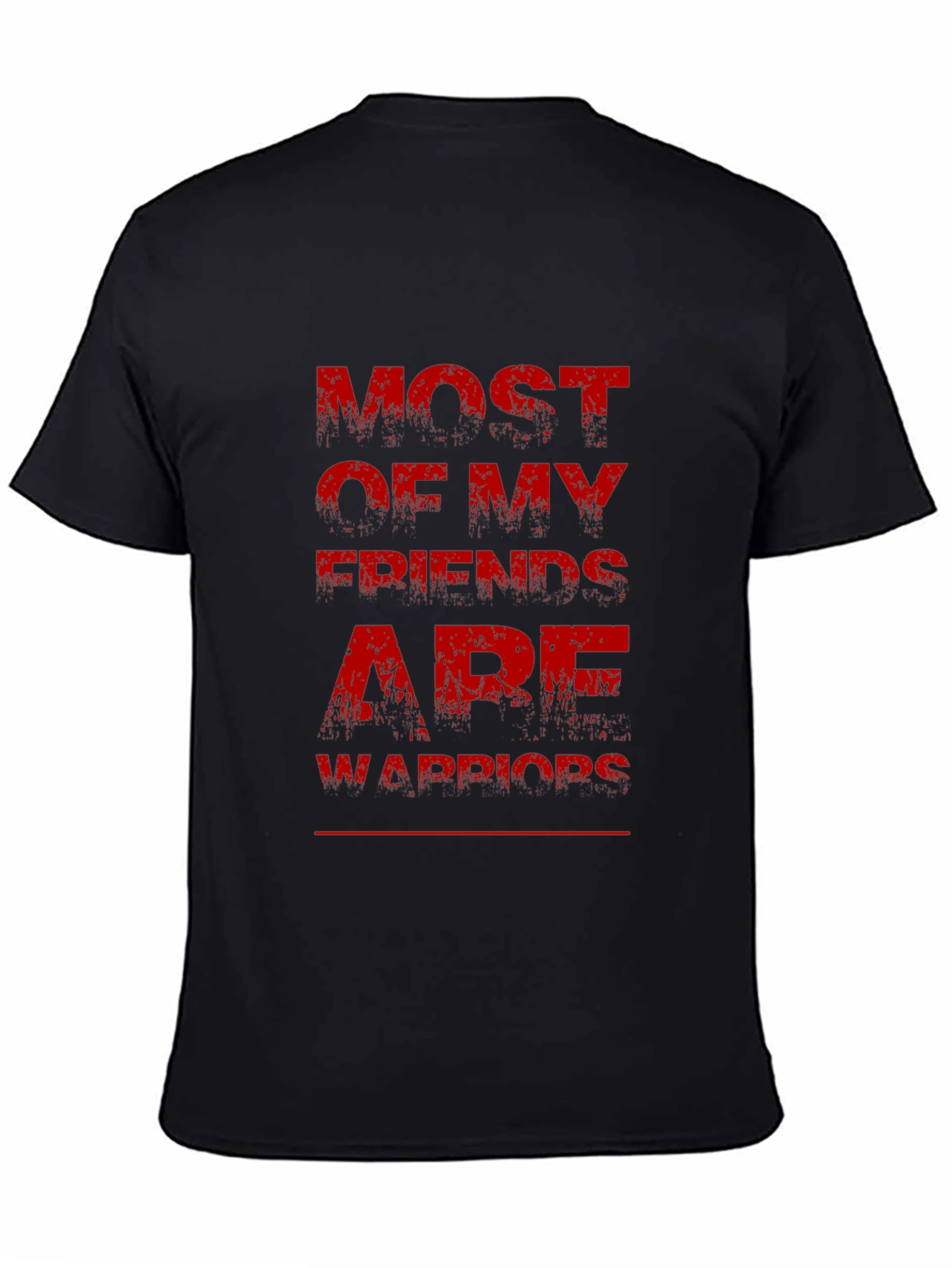 Most of My Friends Are Warriors Graphic Tee