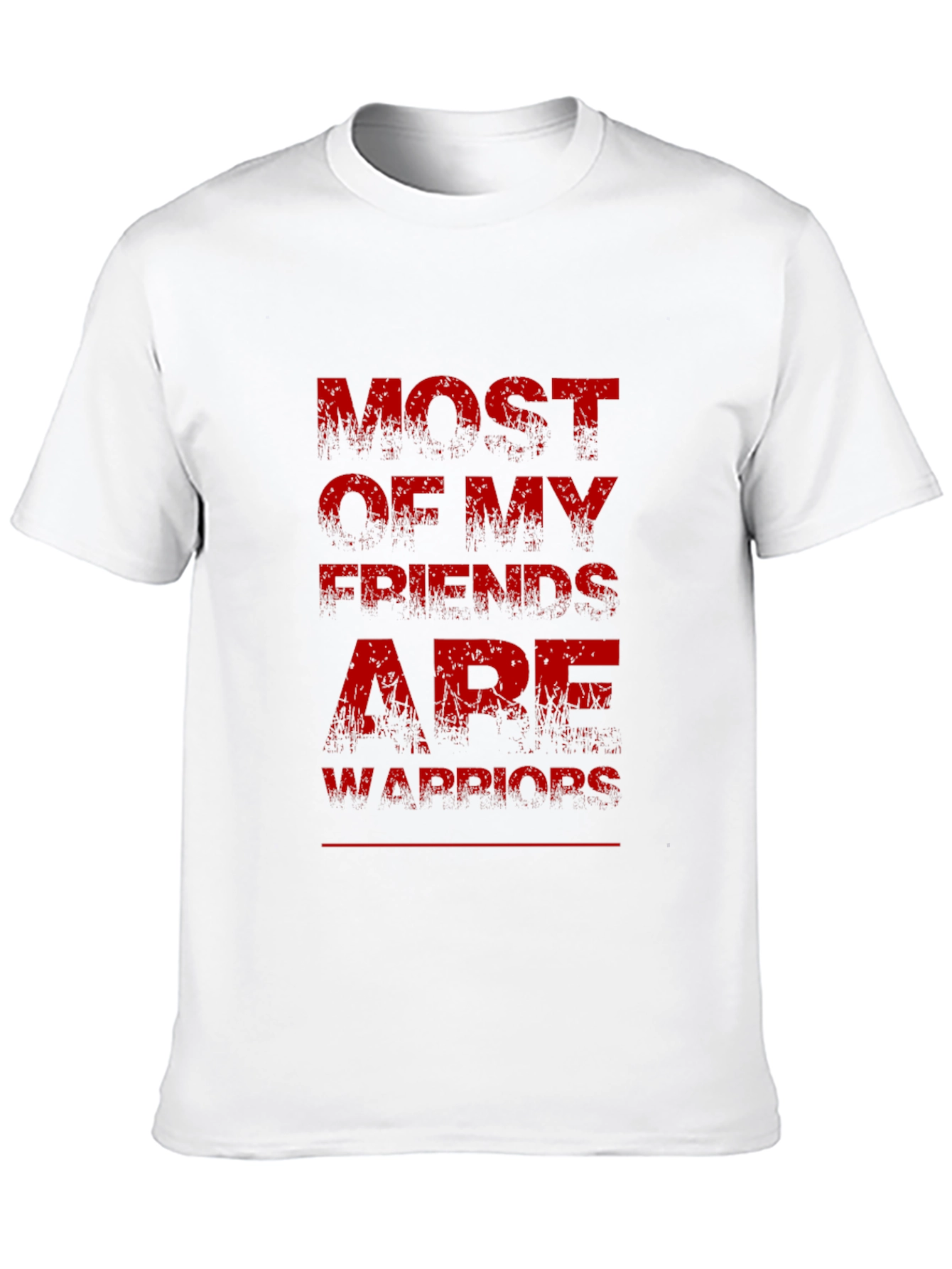 Most of My Friends Are Warriors Graphic Tee