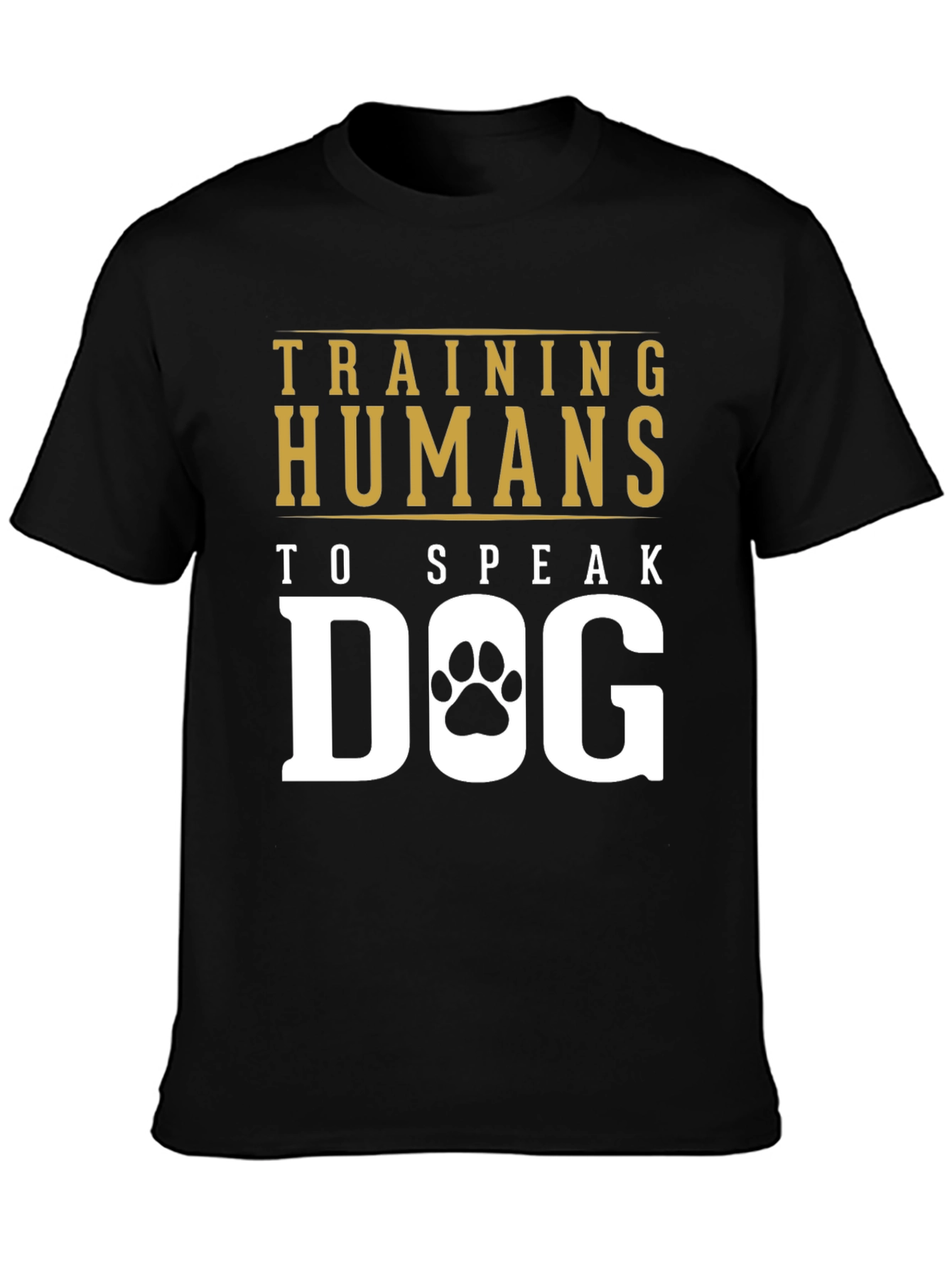Training Humans to Speak Dog Black T-Shirt