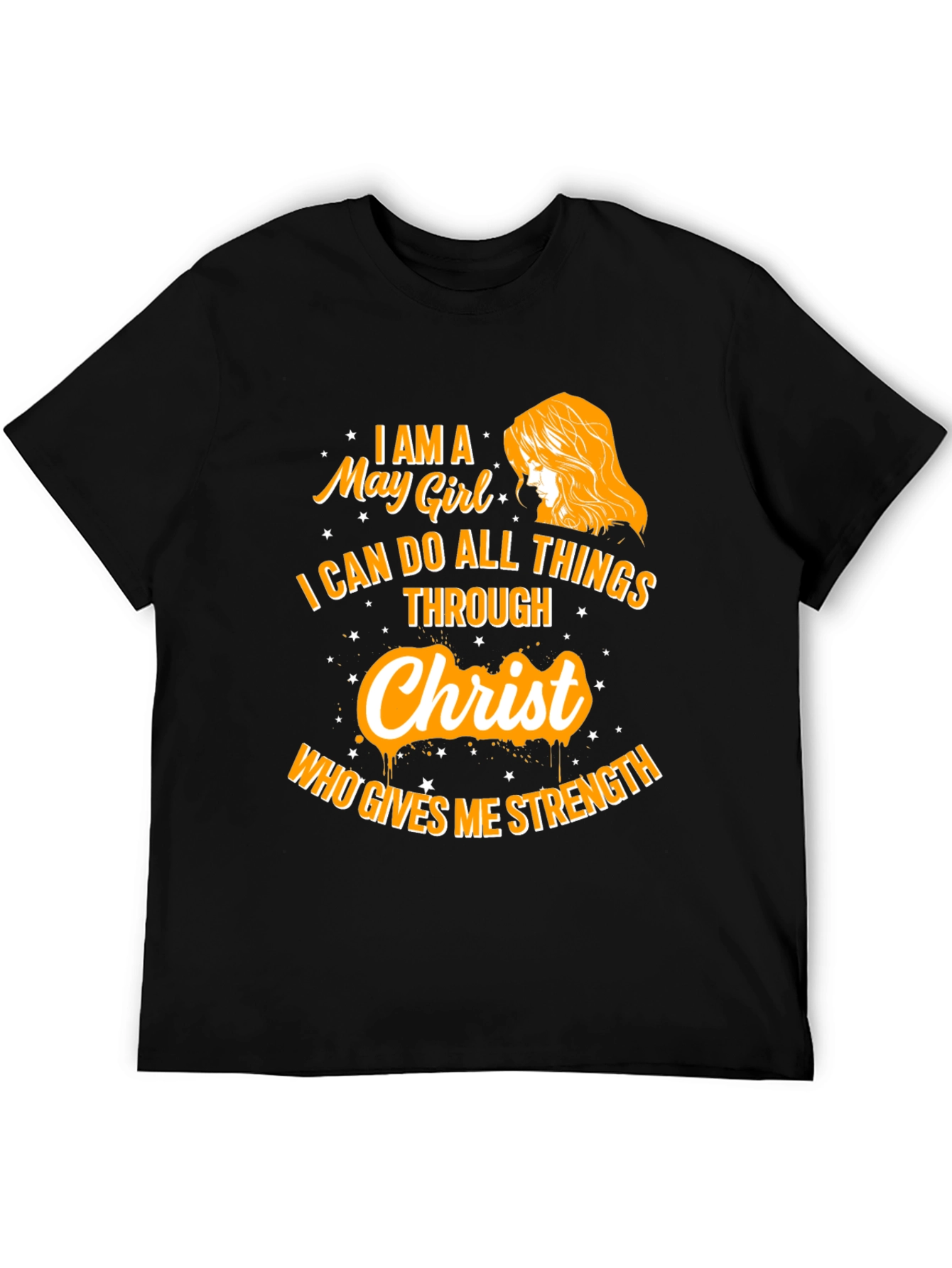 May Girl Christ Strength T-Shirt