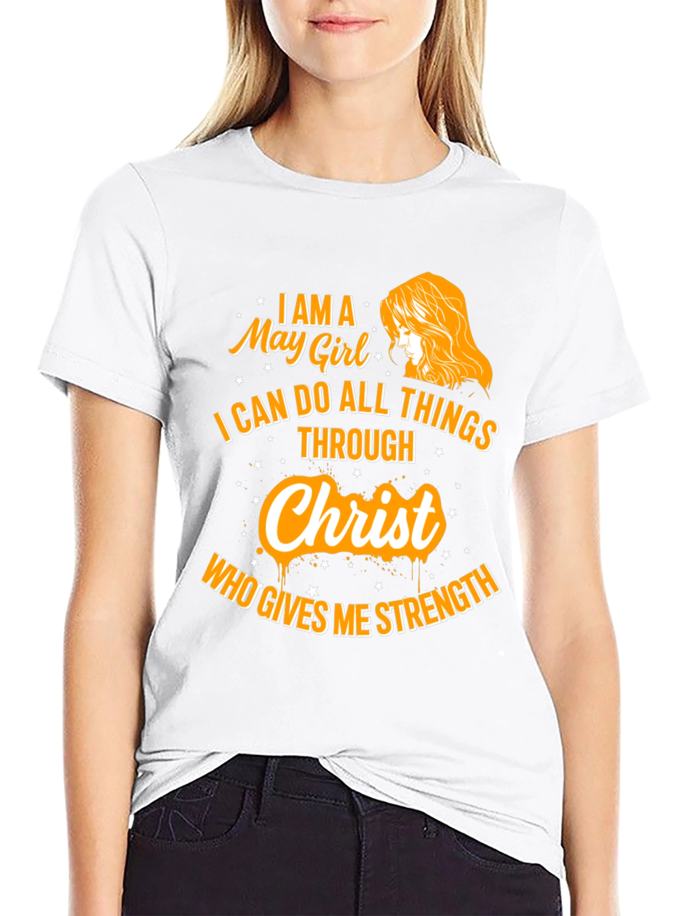 May Girl Christ Strength T-Shirt