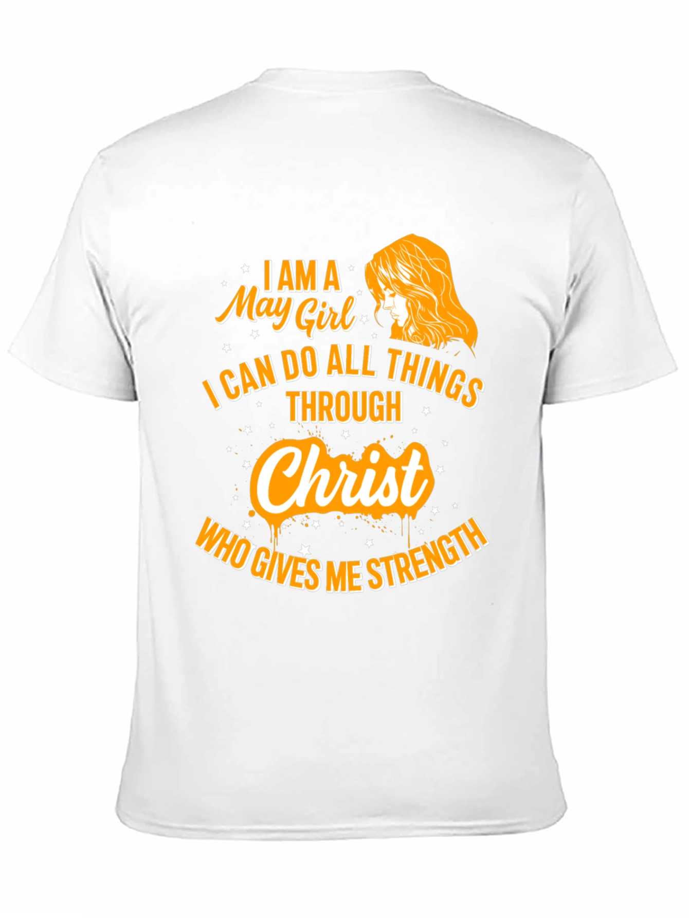 May Girl Christ Strength T-Shirt
