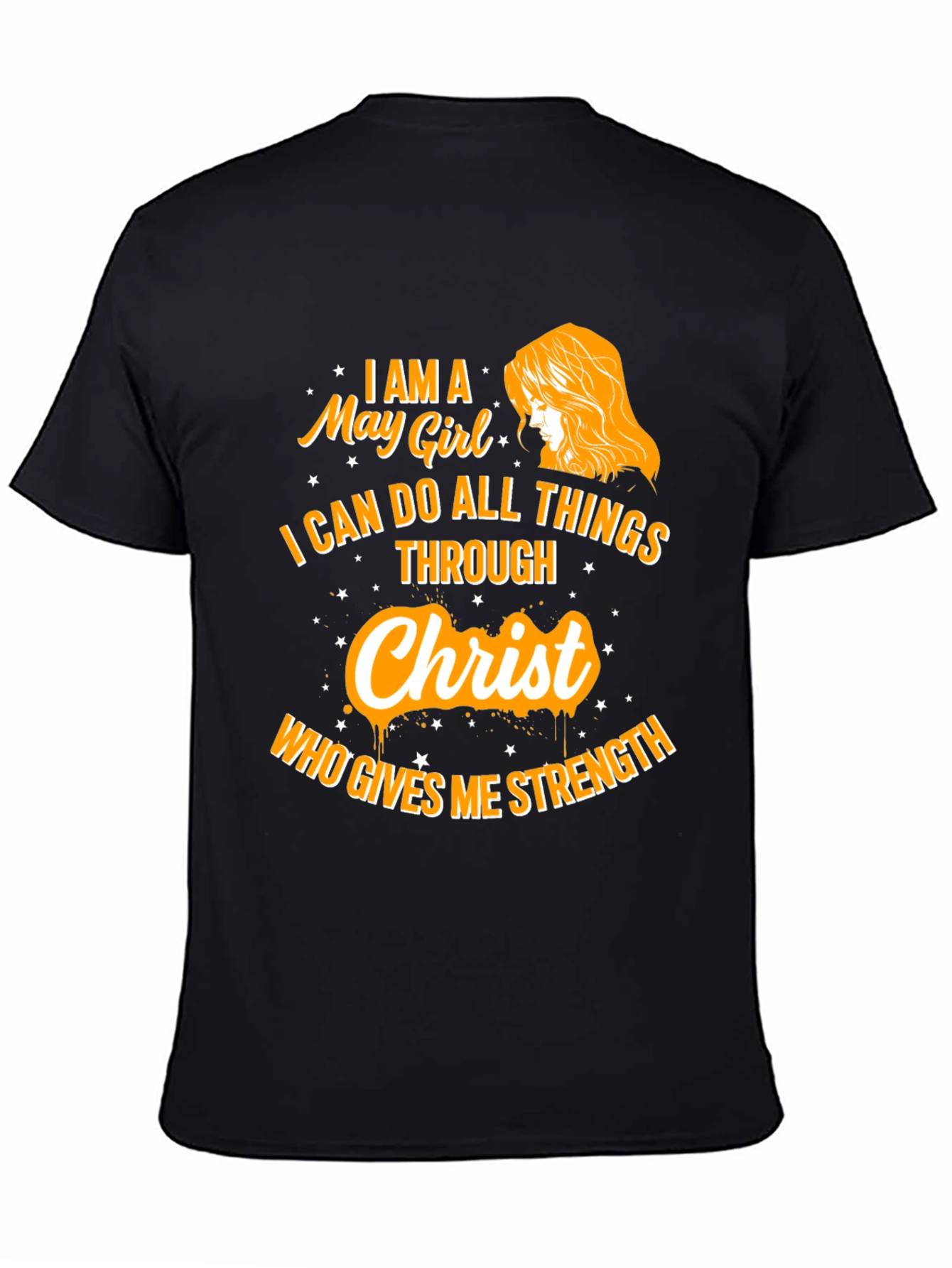 May Girl Christ Strength T-Shirt