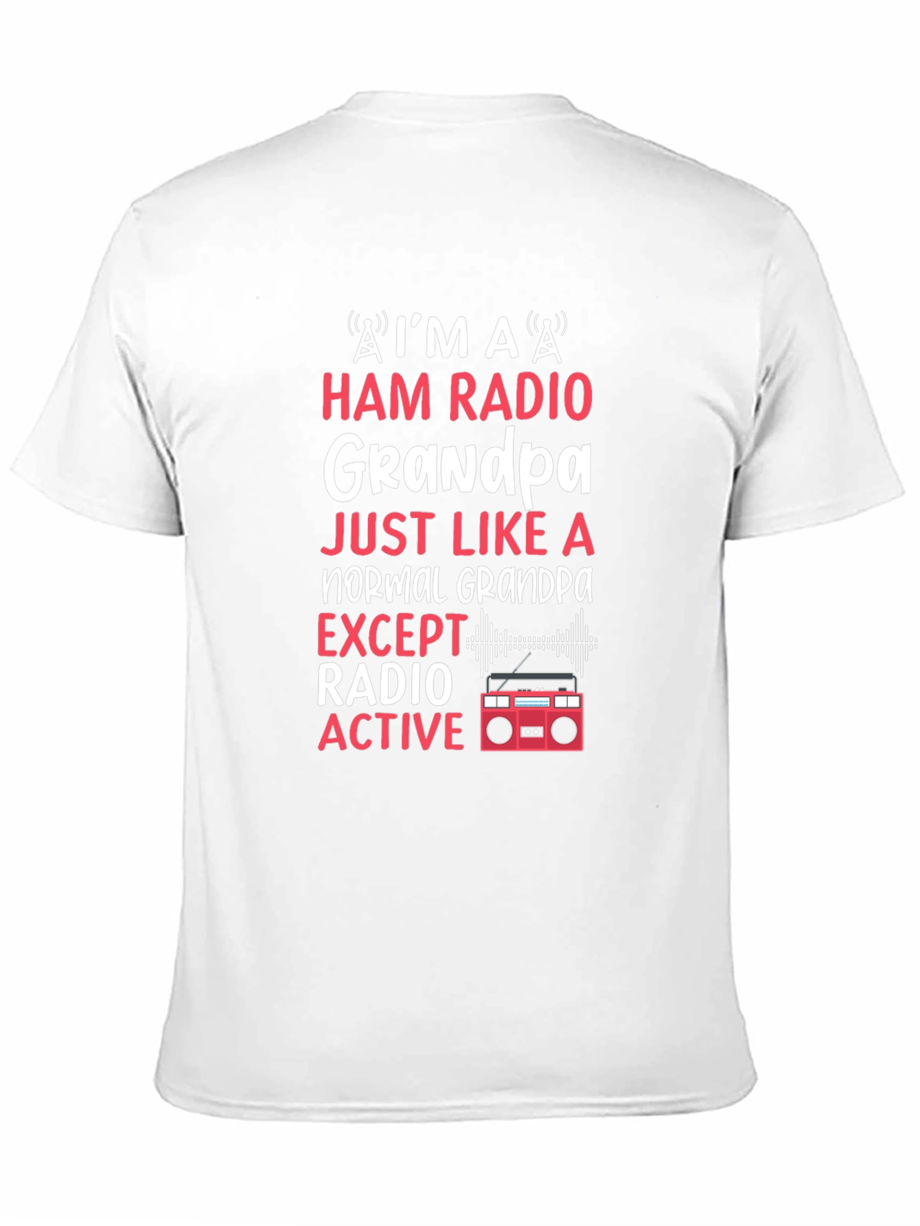 Ham Radio Grandpa T-Shirt - Radio Active