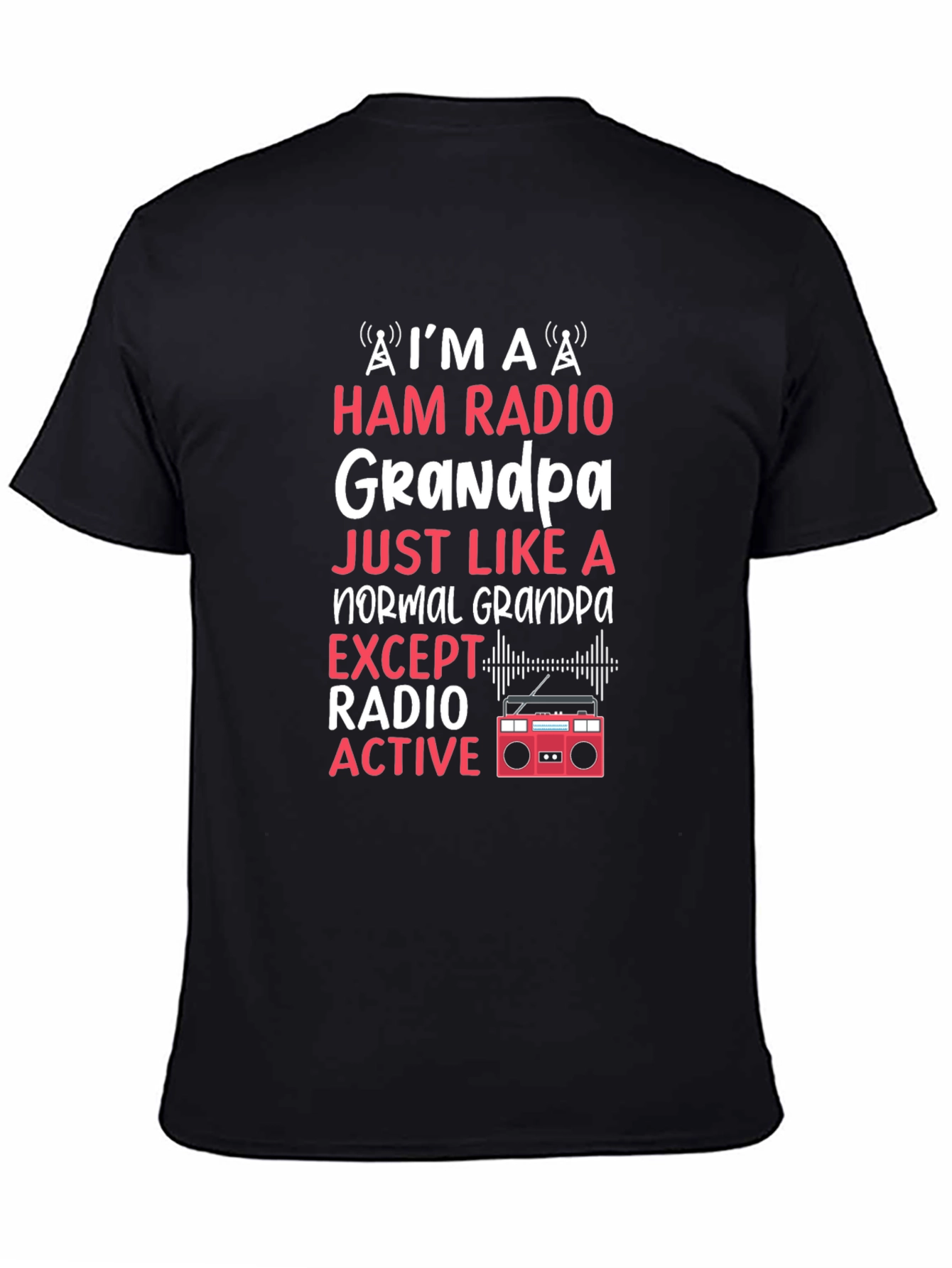 Ham Radio Grandpa T-Shirt - Radio Active