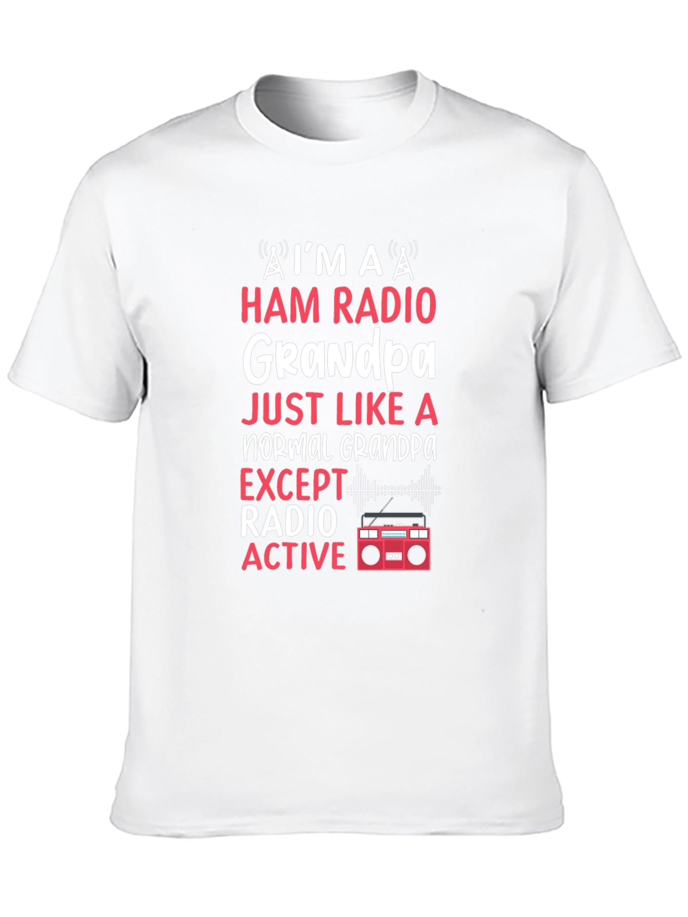 Ham Radio Grandpa T-Shirt - Radio Active