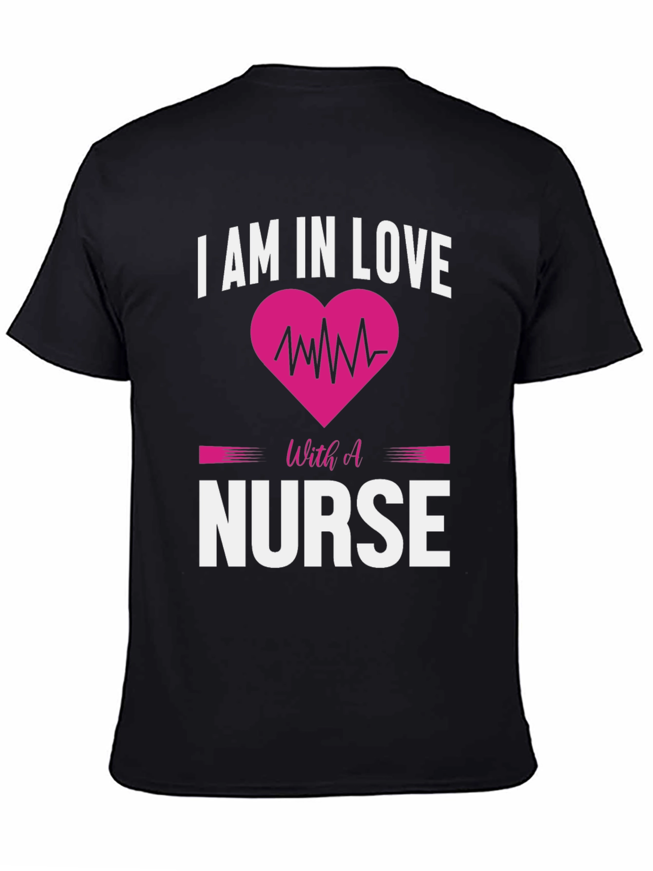 I am in Love with a Nurse T-Shirt