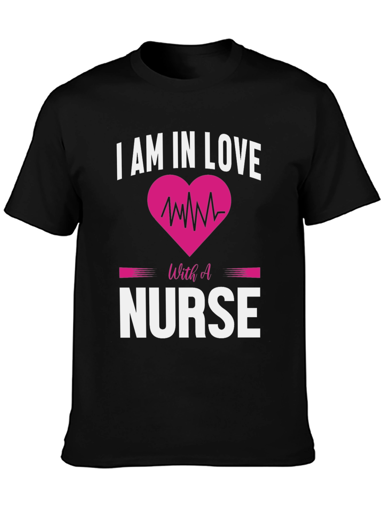 I am in Love with a Nurse T-Shirt