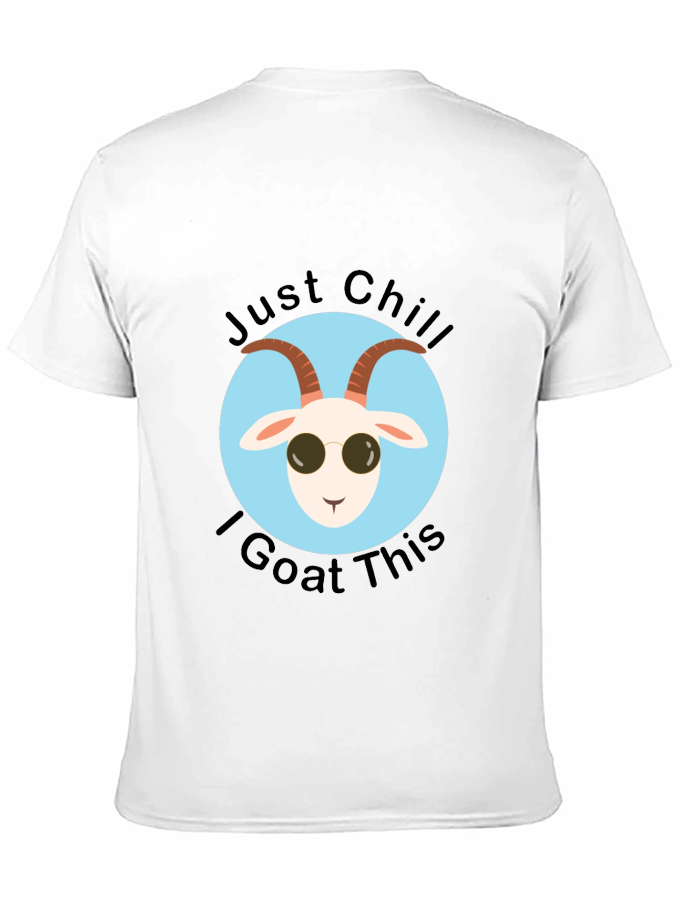 Just Chill I Goat This T-Shirt