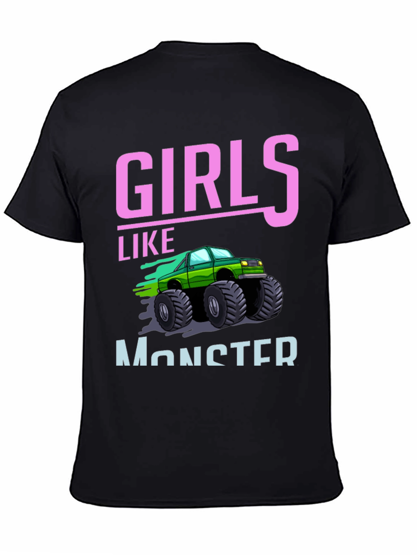 Girls Like Monster Trucks Graphic Tee