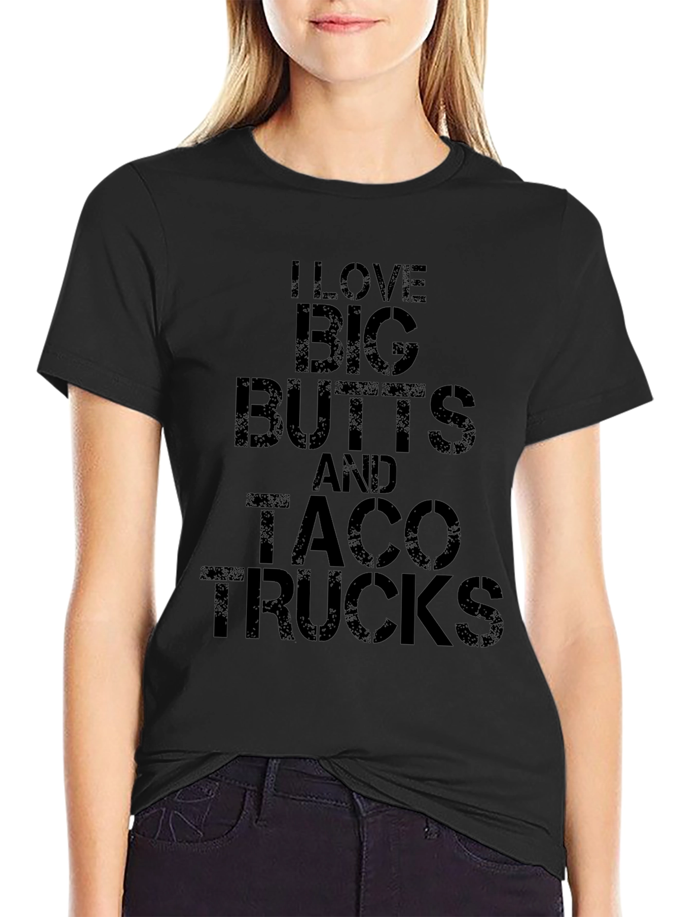 I Love Big Butts and Taco Trucks Black T-Shirt
