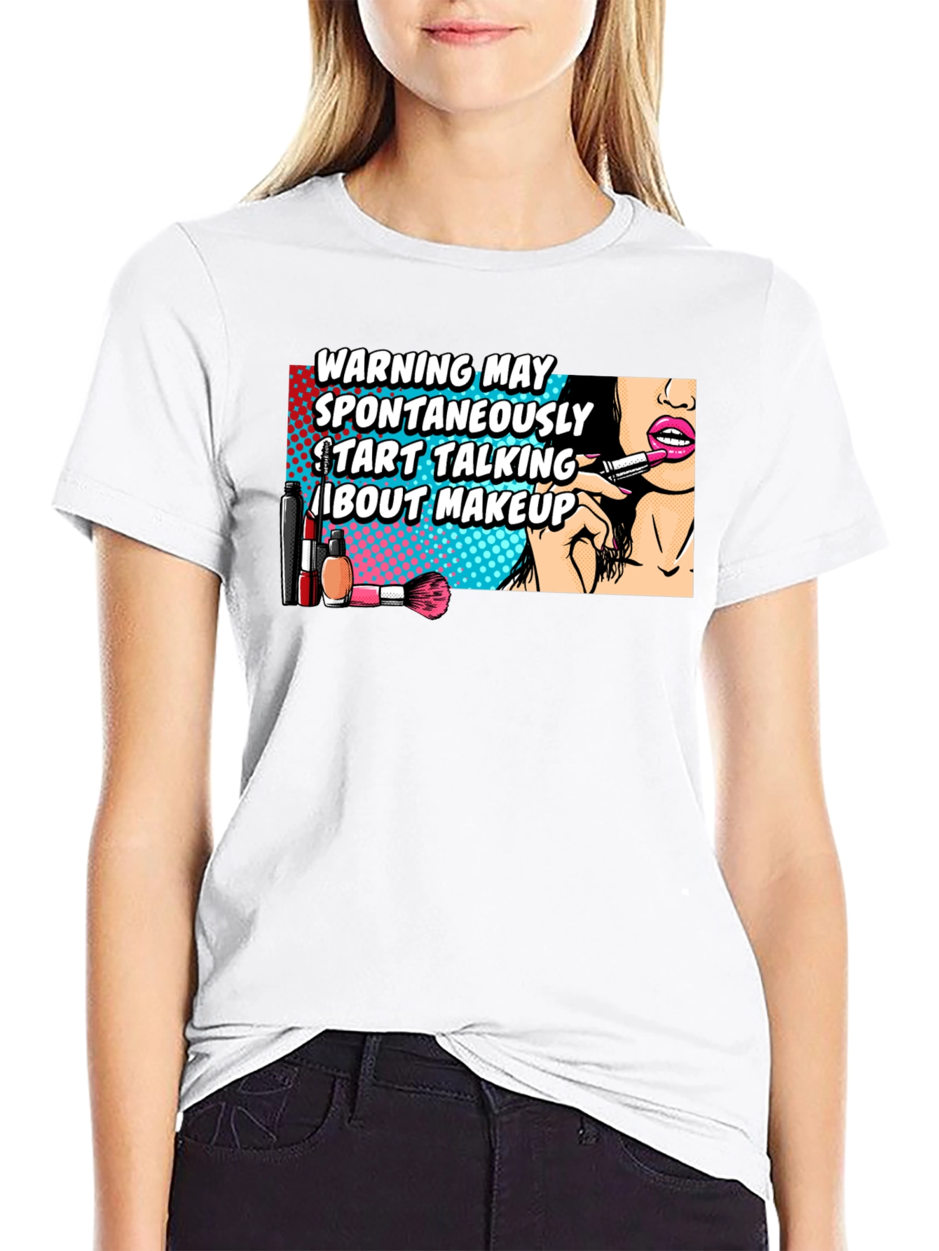 Warning May Spontaneously Talk About Makeup Graphic T-Shirt