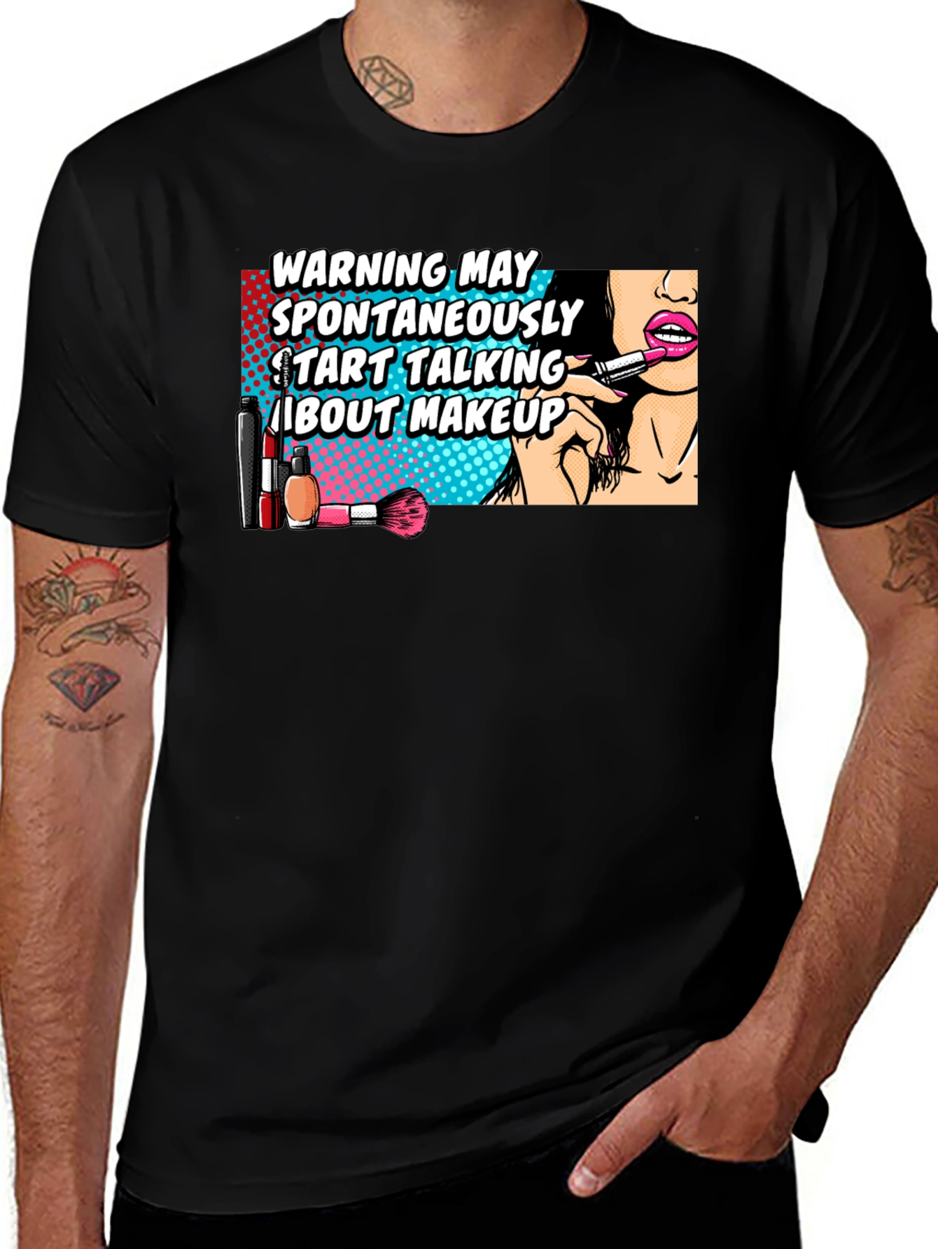 Warning May Spontaneously Talk About Makeup Graphic T-Shirt