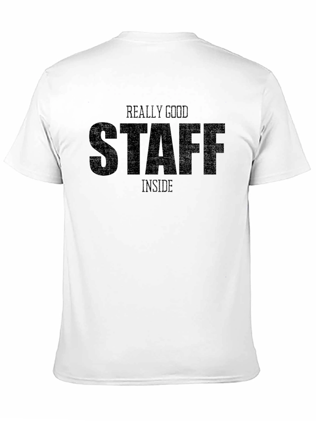 Really Good Staff Inside Black T-Shirt