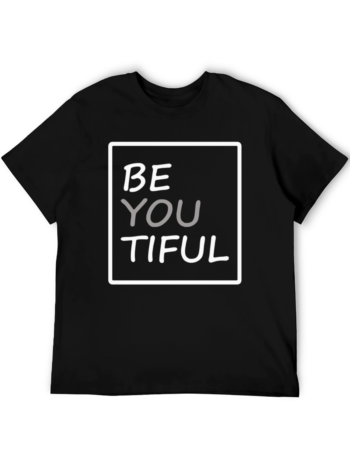 Be You Tiful Graphic Tee - Unisex Black T-Shirt
