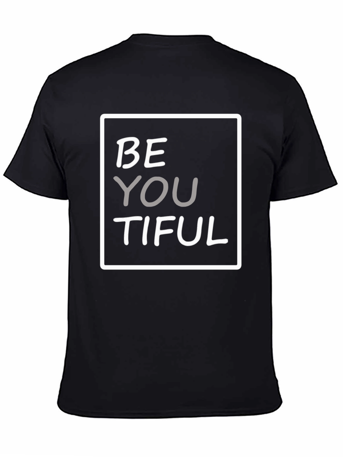 Be You Tiful Graphic Tee - Unisex Black T-Shirt
