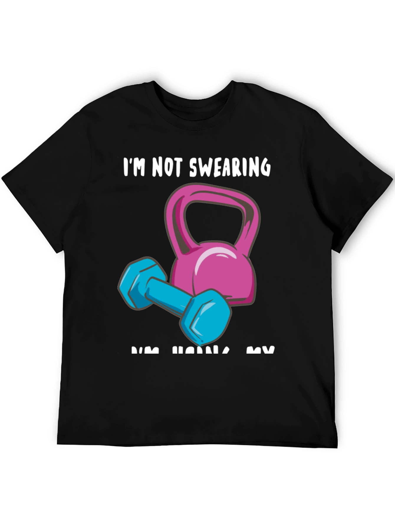 Funny Workout Graphic Tee - Im Not Swearing