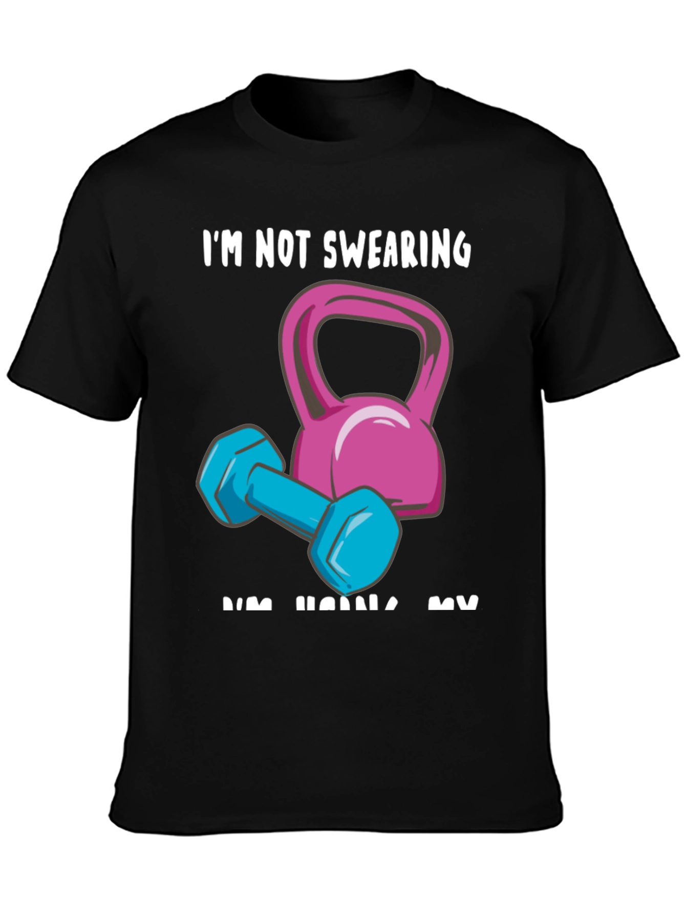 Funny Workout Graphic Tee - Im Not Swearing